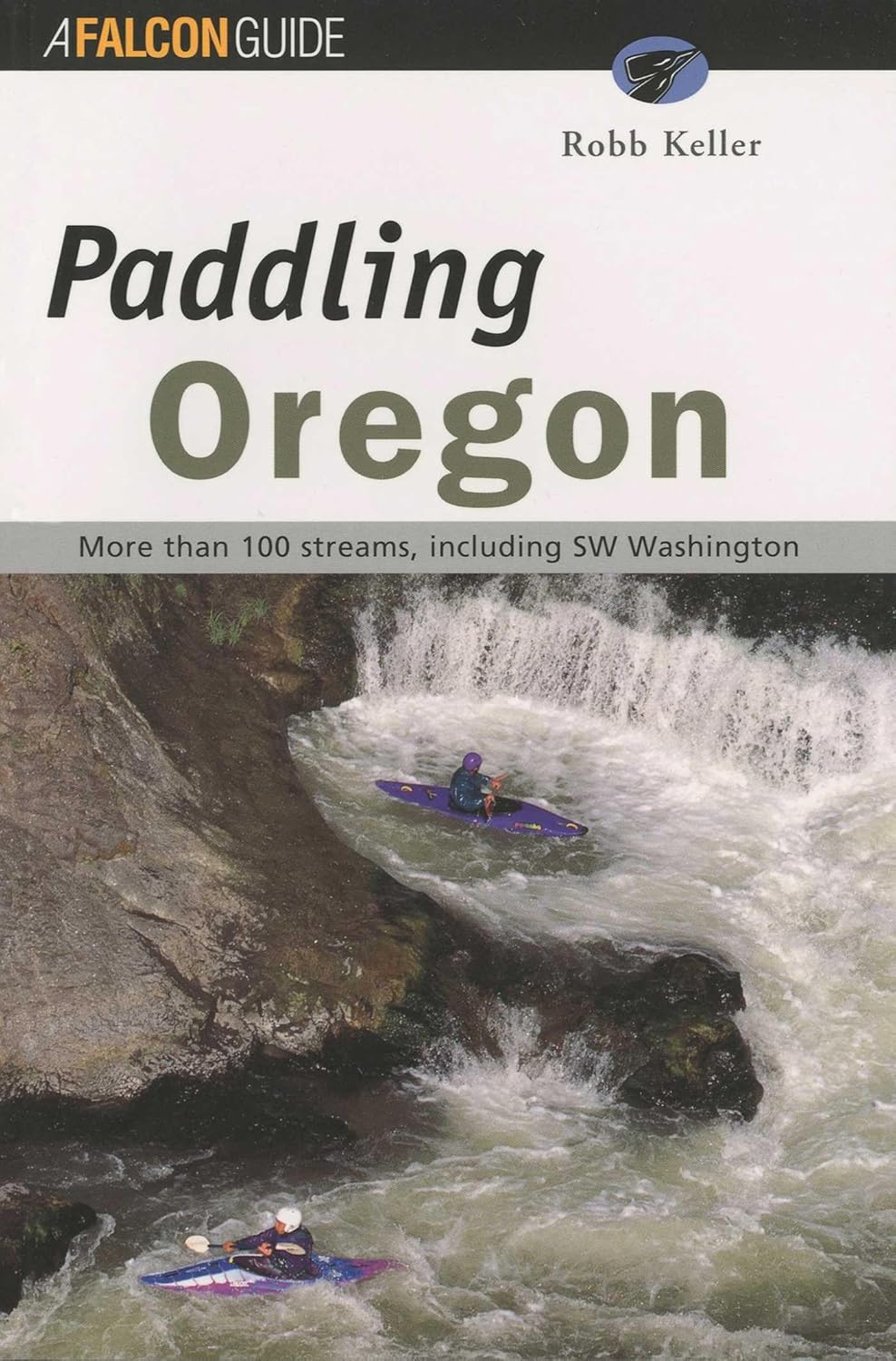 Paddling Oregon (Regional Paddling Series)      Paperback – November 1, 1998