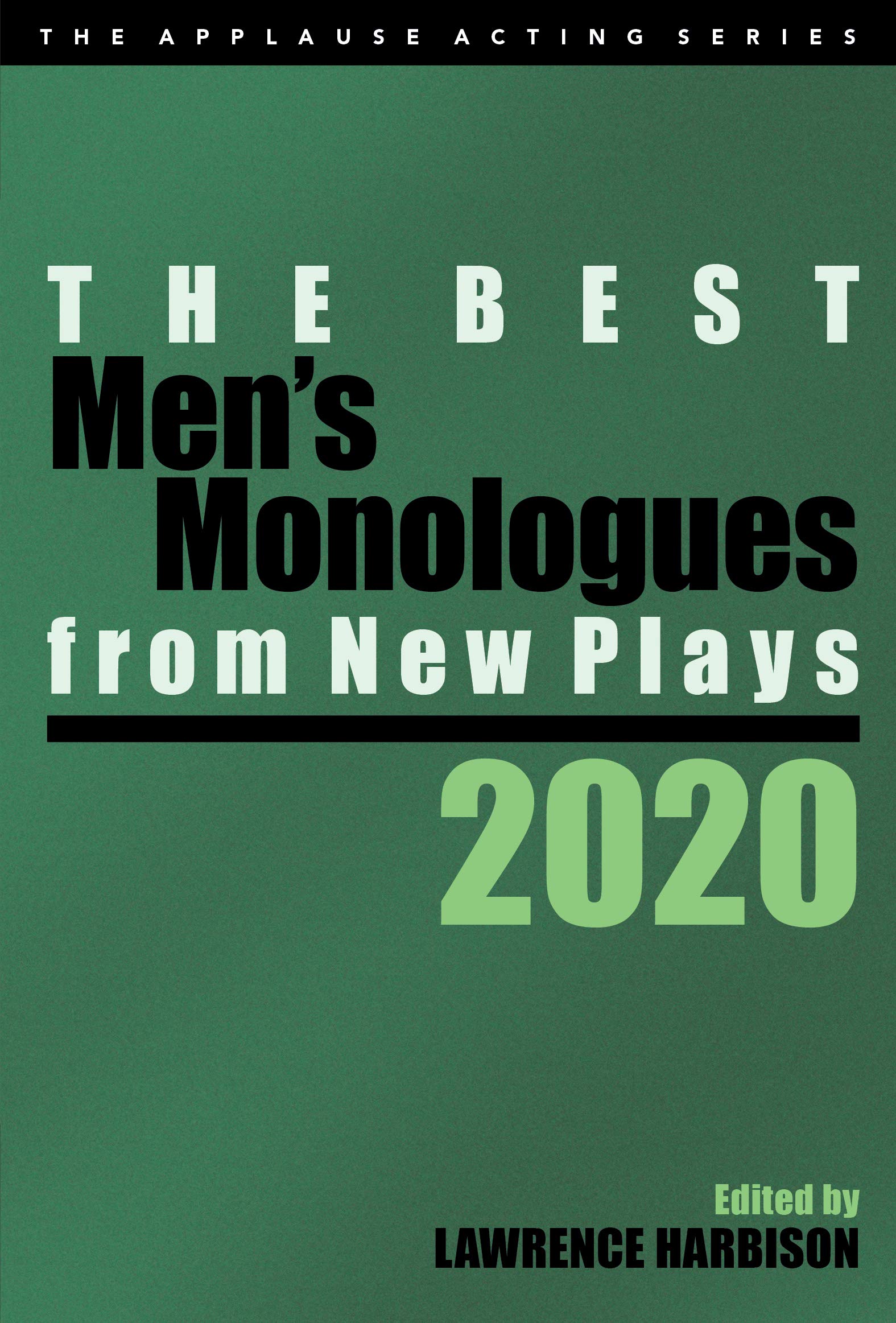 Lawrence HarbisonThe Best Men's Monologues from New Plays, 2020
