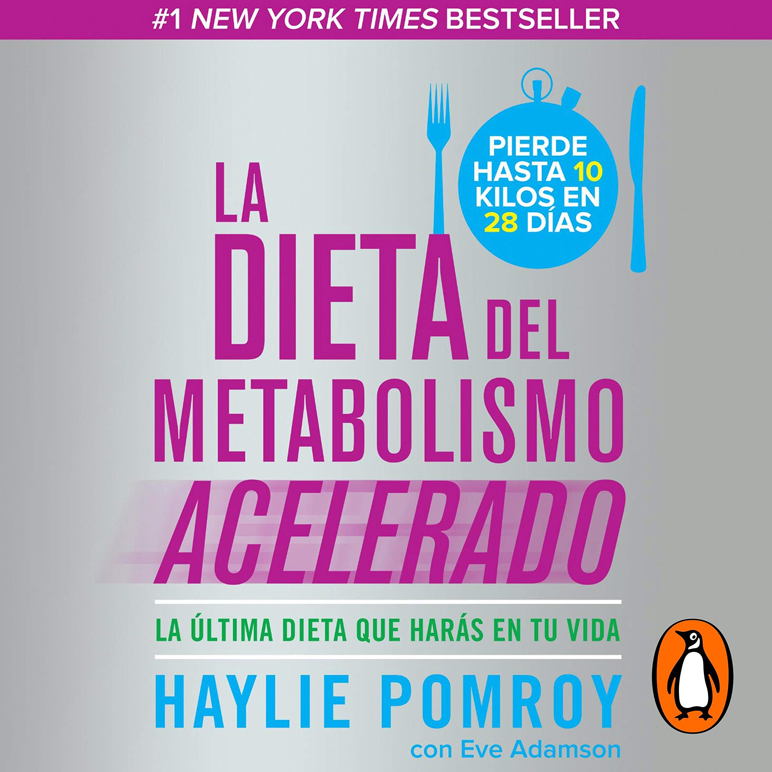 La dieta del metabolismo acelerado [The Accelerated Metabolism Diet]