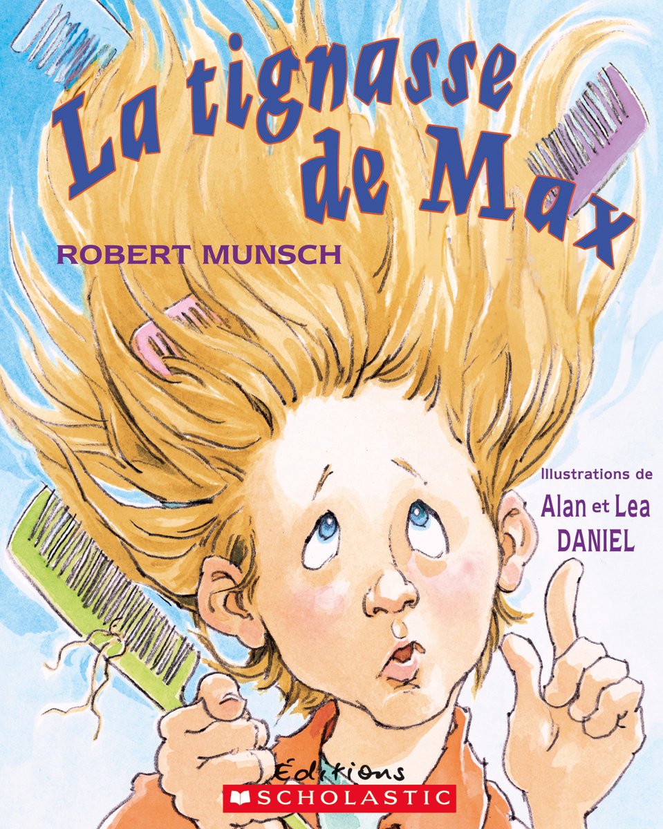 La tignasse de Max [Paperback] Munsch, Robert; Daniel, Alan and Daniel, Lea