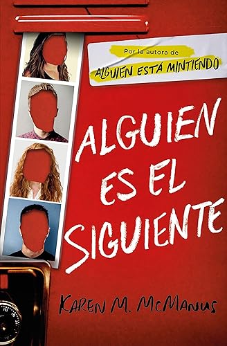 Alguien es el siguiente / One of Us Is Next: The Sequel to One of Us Is Lying (ALGUIEN ESTÁ MINTIENDO) (Spanish Edition)