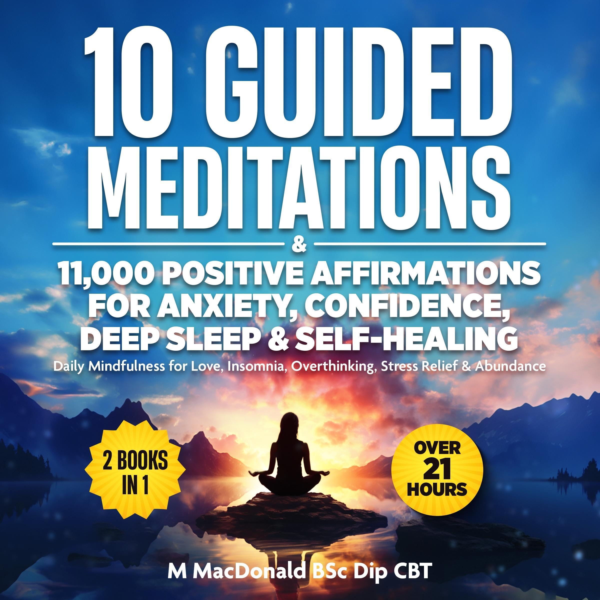 Cover art for 10 Guided Meditations & 11,000 Positive Affirmations for Anxiety, Confidence, Deep Sleep & Self Healing