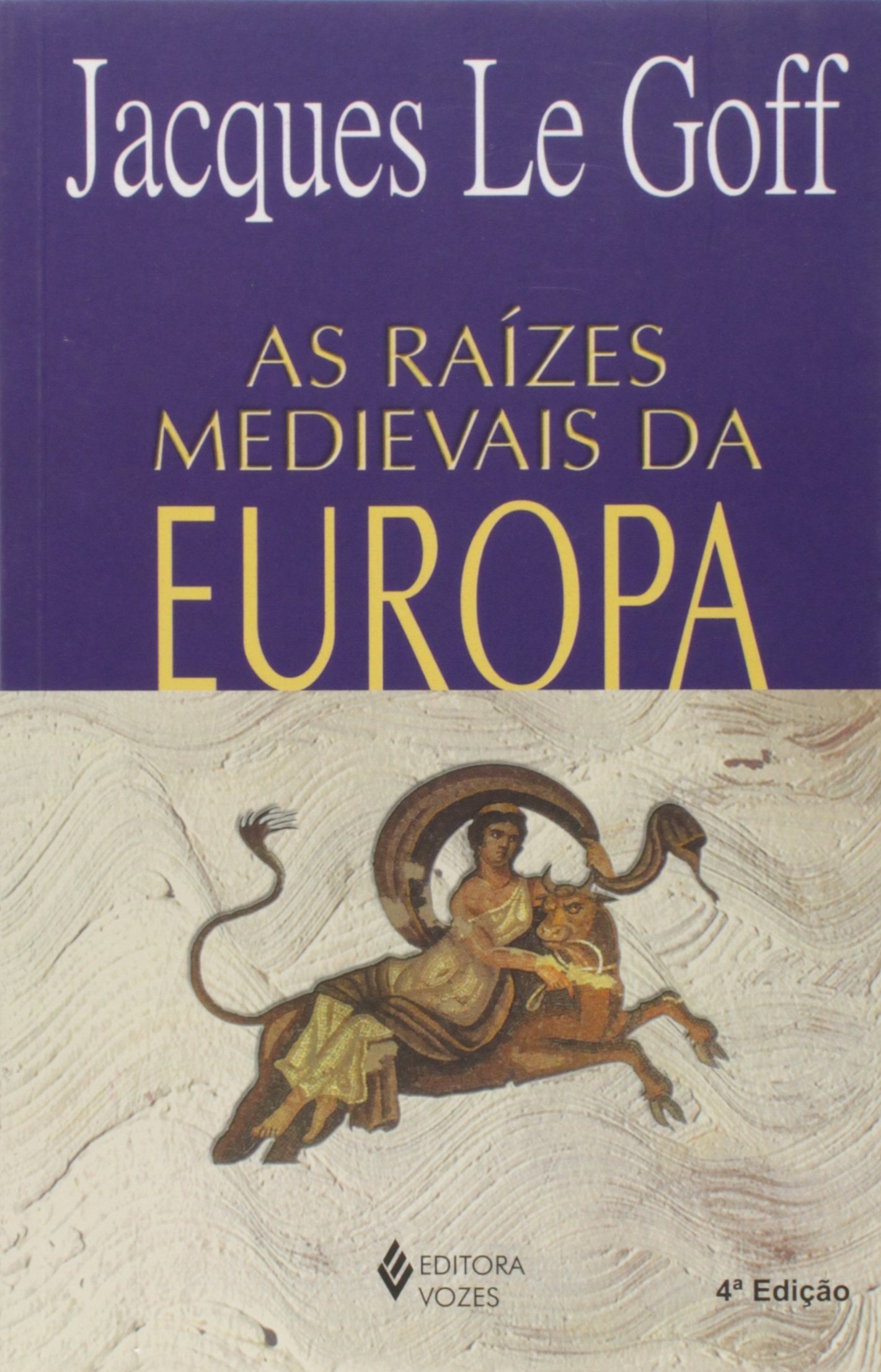 Raízes medievais da Europa | Amazon.com.br