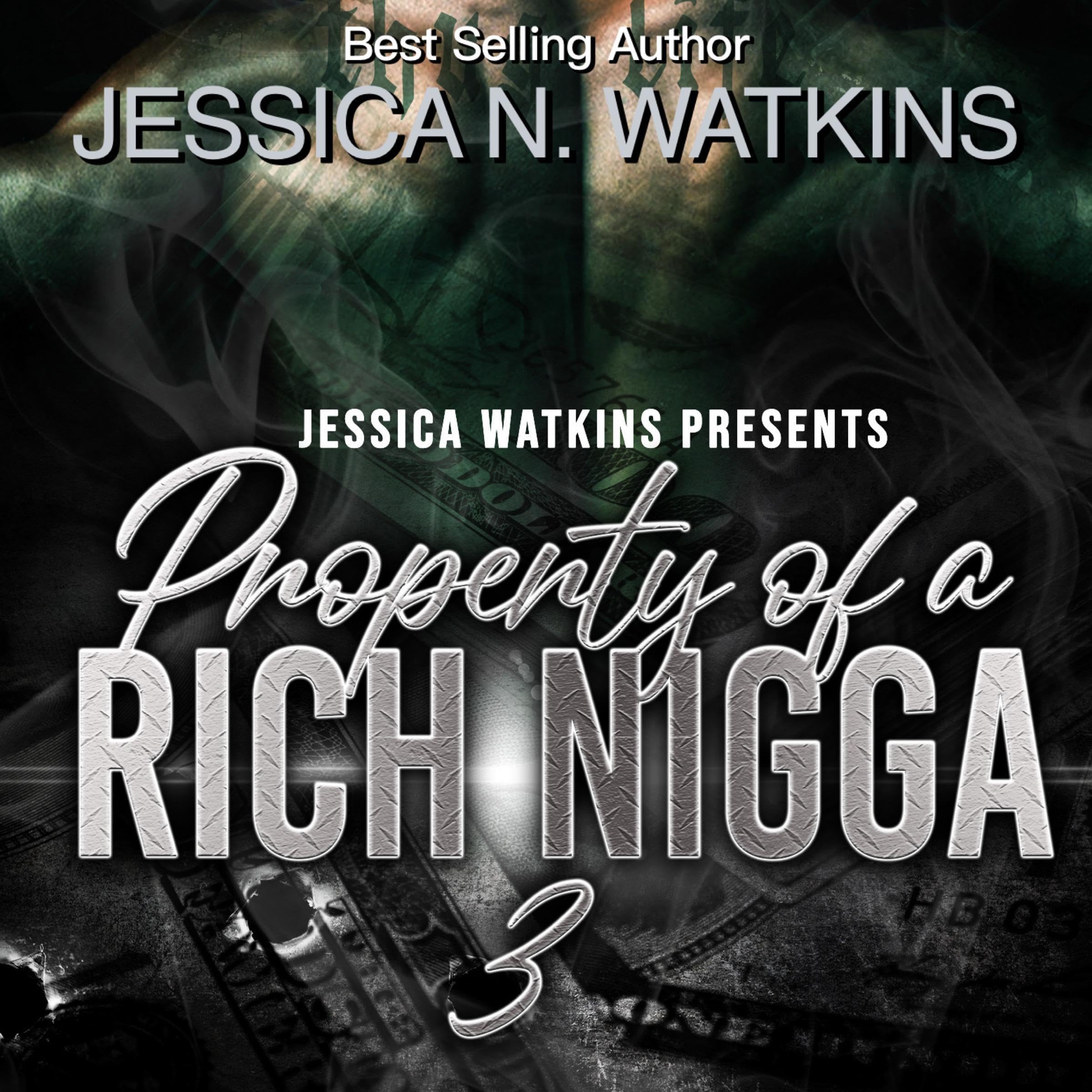 Property of a Rich Nigga 3: The Finale