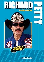 Richard Petty: The King of Racing (Heroes of Racing)