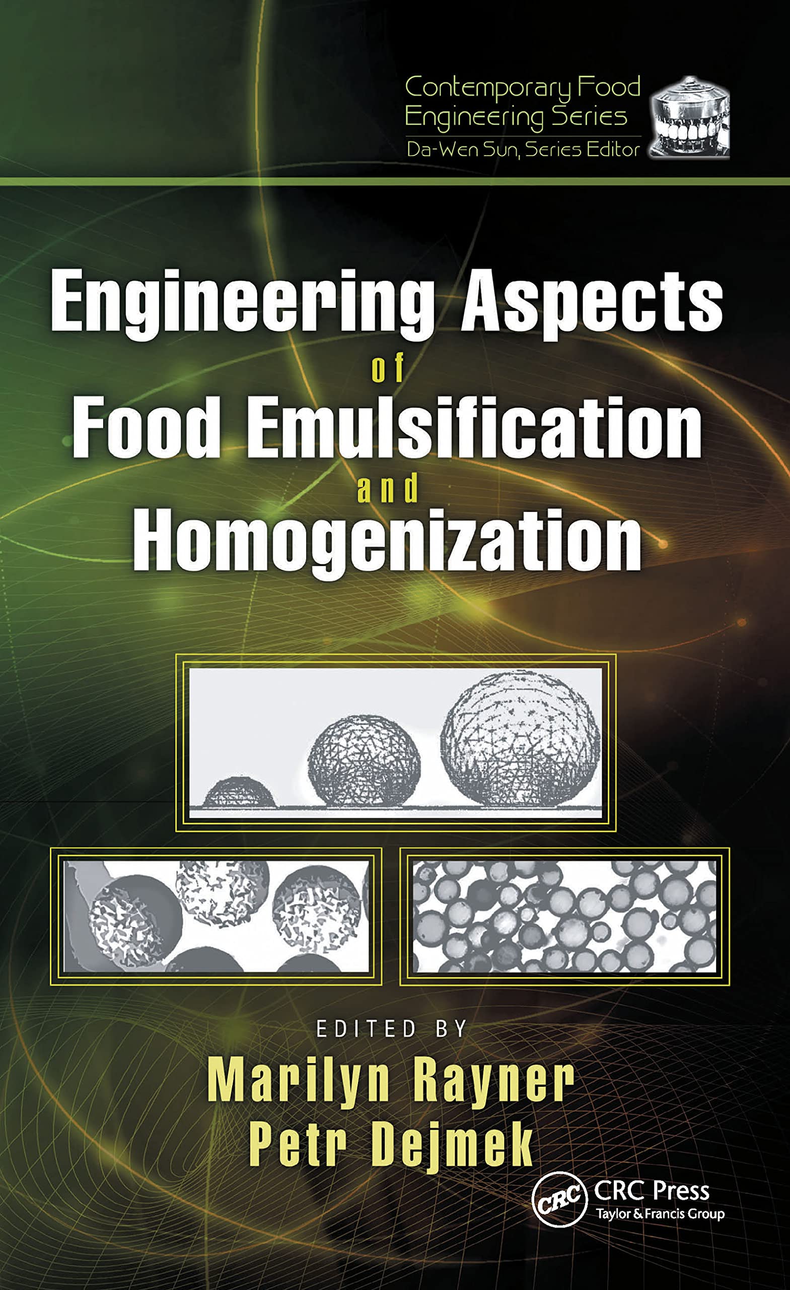 Engineering Aspects of Food Emulsification and Homogenization (Contemporary Food Engineering)