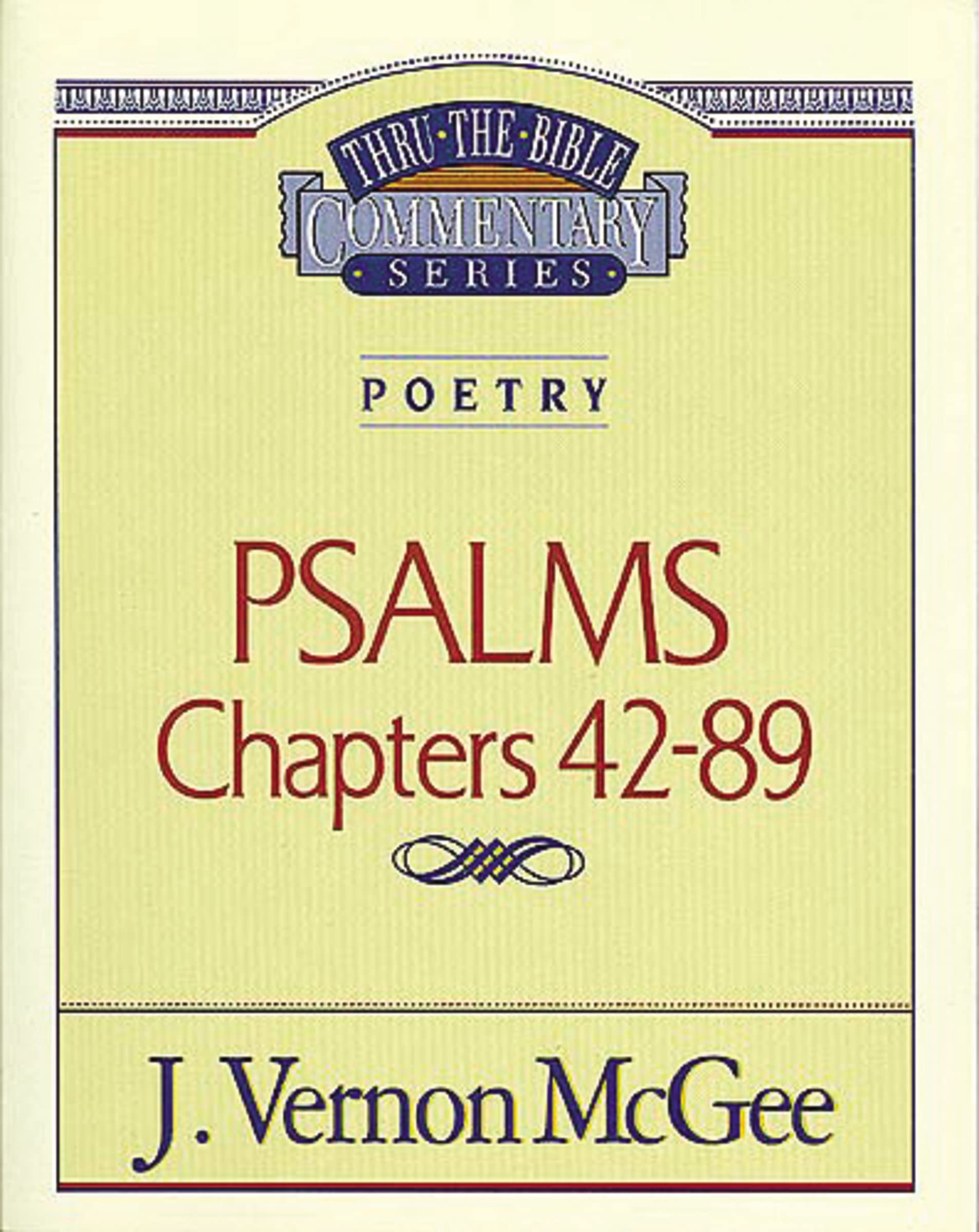 Thru the Bible Vol. 18: Poetry (Psalms 42-89): Poetry (Psalms 42-89): 18 (Supersaver)