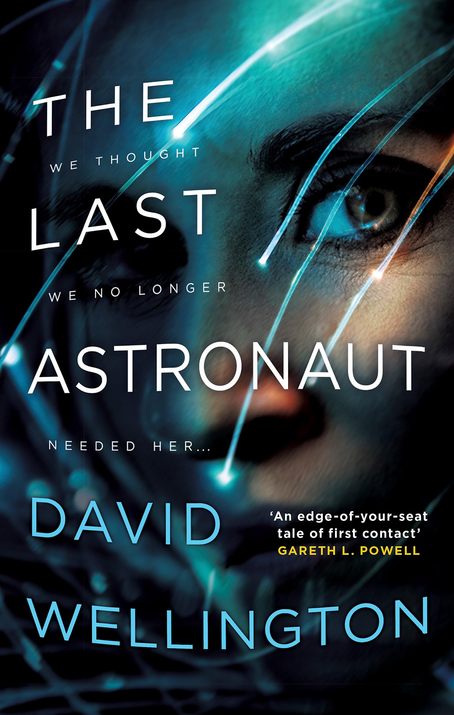 The Last Astronaut by David Wellington (Paperback Book)