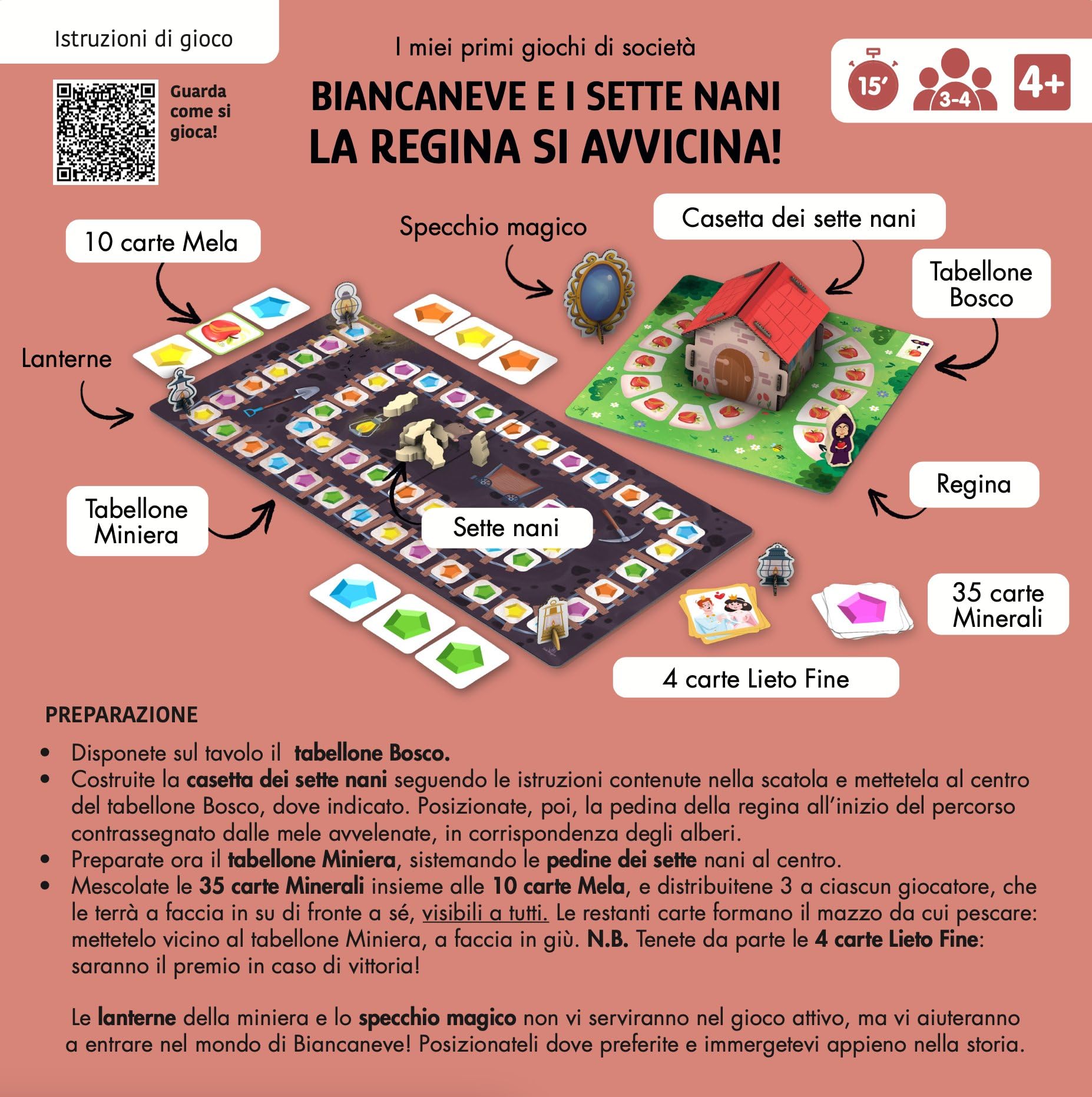 Biancaneve e i sette nani. La regina si avvicina! I miei primi giochi di società. Con casetta 3D da costruire. Con 8 pedine di legno. Con 2 tabelloni. Con 49 Carte