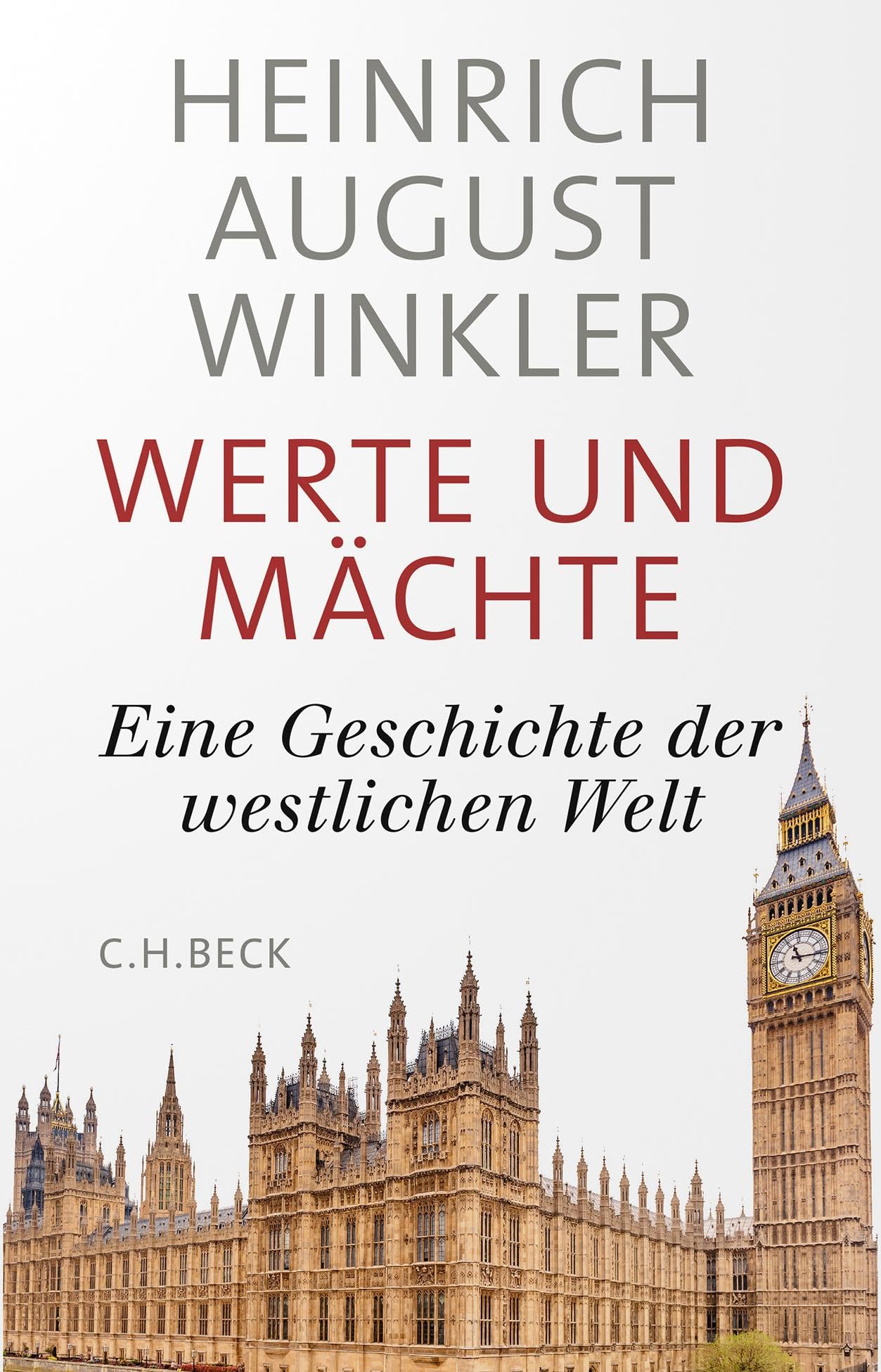 Werte und Mächte: Eine Geschichte der westlichen Welt