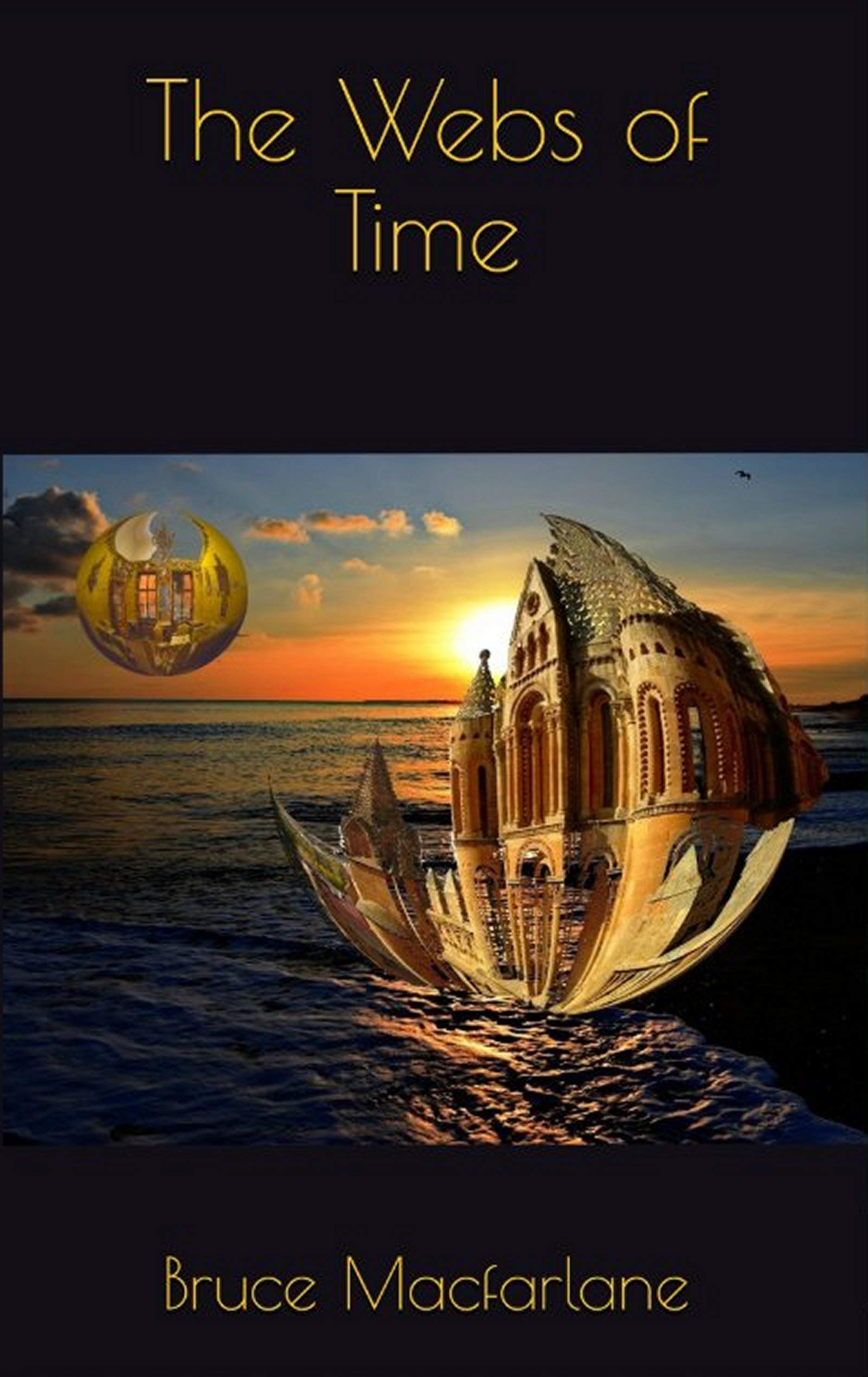 The Webs of Time (The Time Travel Diaries of James Urquhart and Elizabeth Bicester)