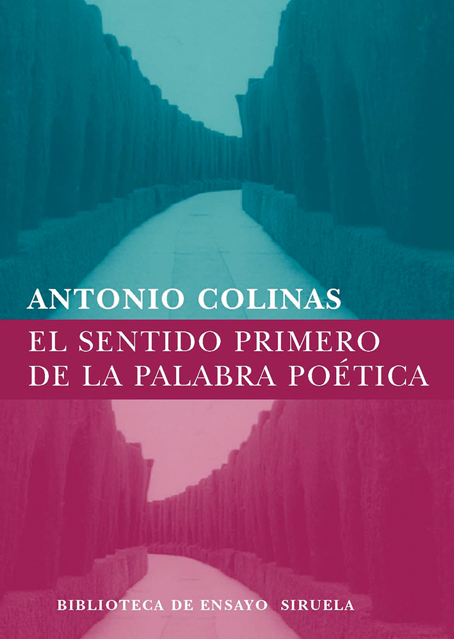 El sentido primero de la palabra poética: 59 (Biblioteca de Ensayo / Serie mayor)