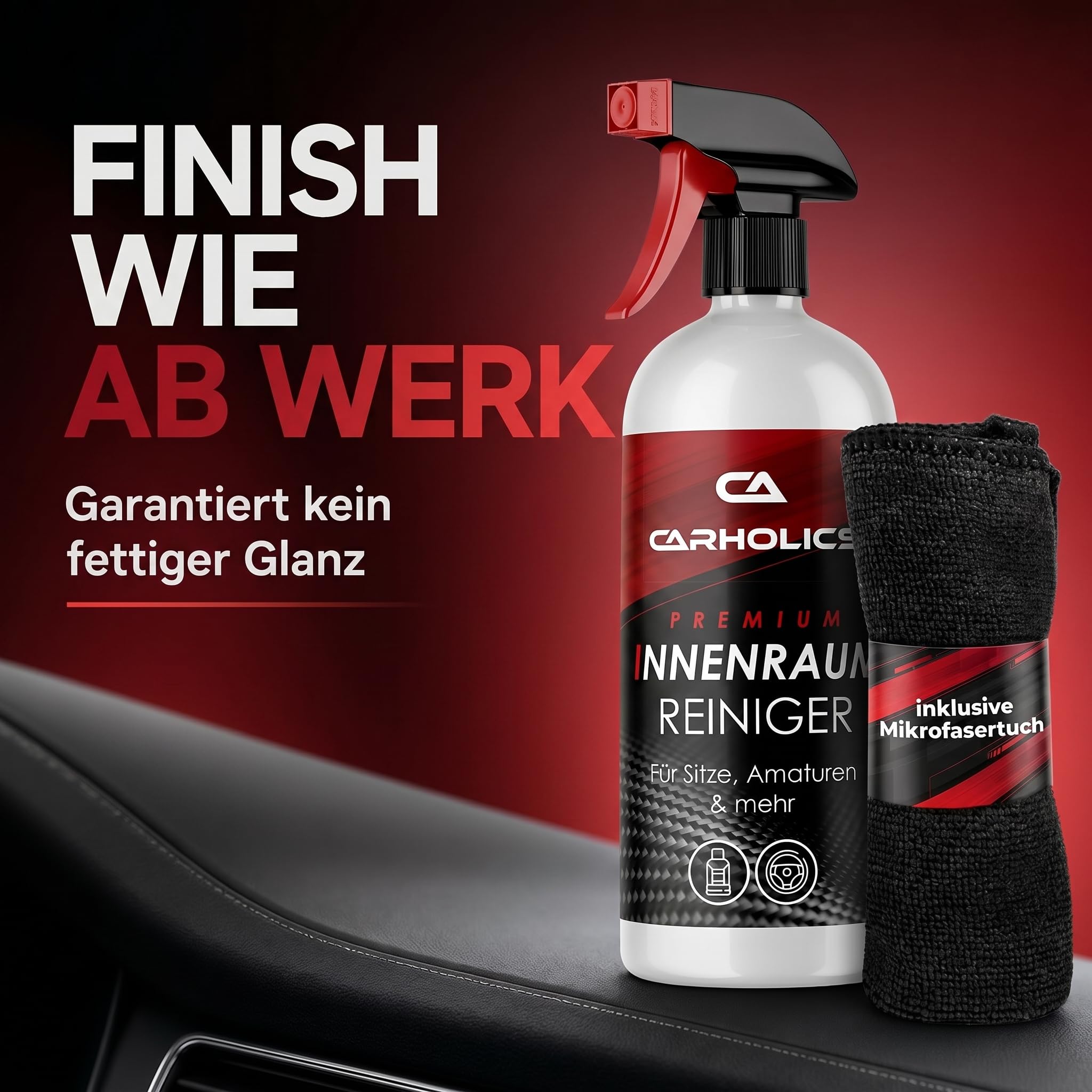 CARHOLICS Auto Innenraum Reiniger Set (500ml) inkl. Mikrofasertuch Made in Germany - Cockpit Reiniger Innenraumreiniger für Kunststoff, Polsterreiniger Cockpitpflege Auto auto reinigungsset innenraum