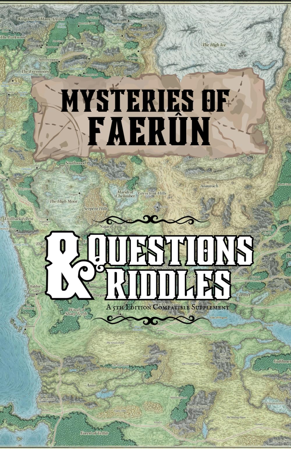 Mysteries of Faerûn Questions & Riddles: A challenging collection of brain-teasing riddles and witty questions for 5th edition RPG adventures