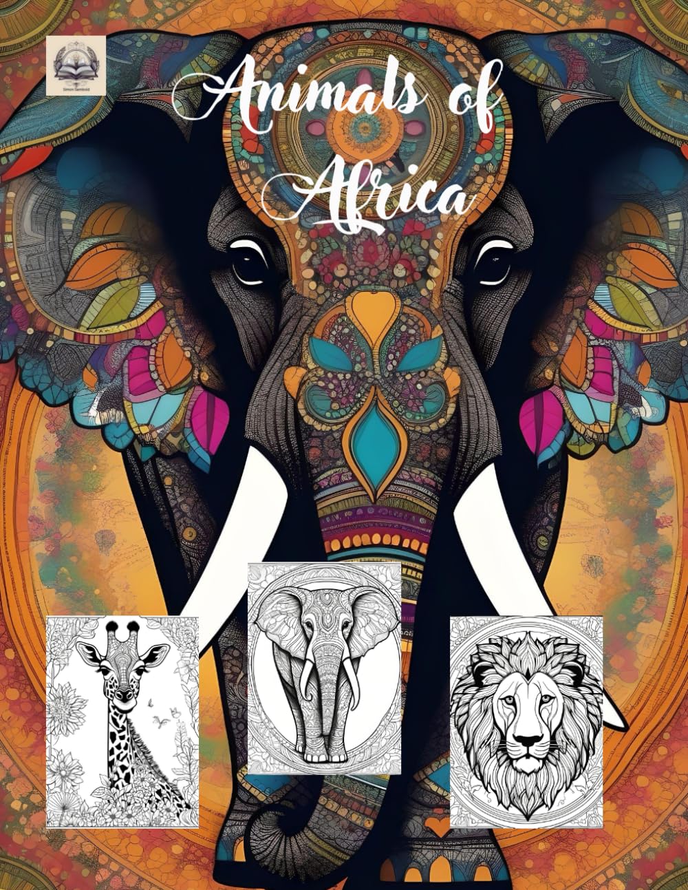 Animals of Africa: A Coloring Book with 60 Captivating Illustrations of African Wildlife: 4 (Coloring Books for Adults)