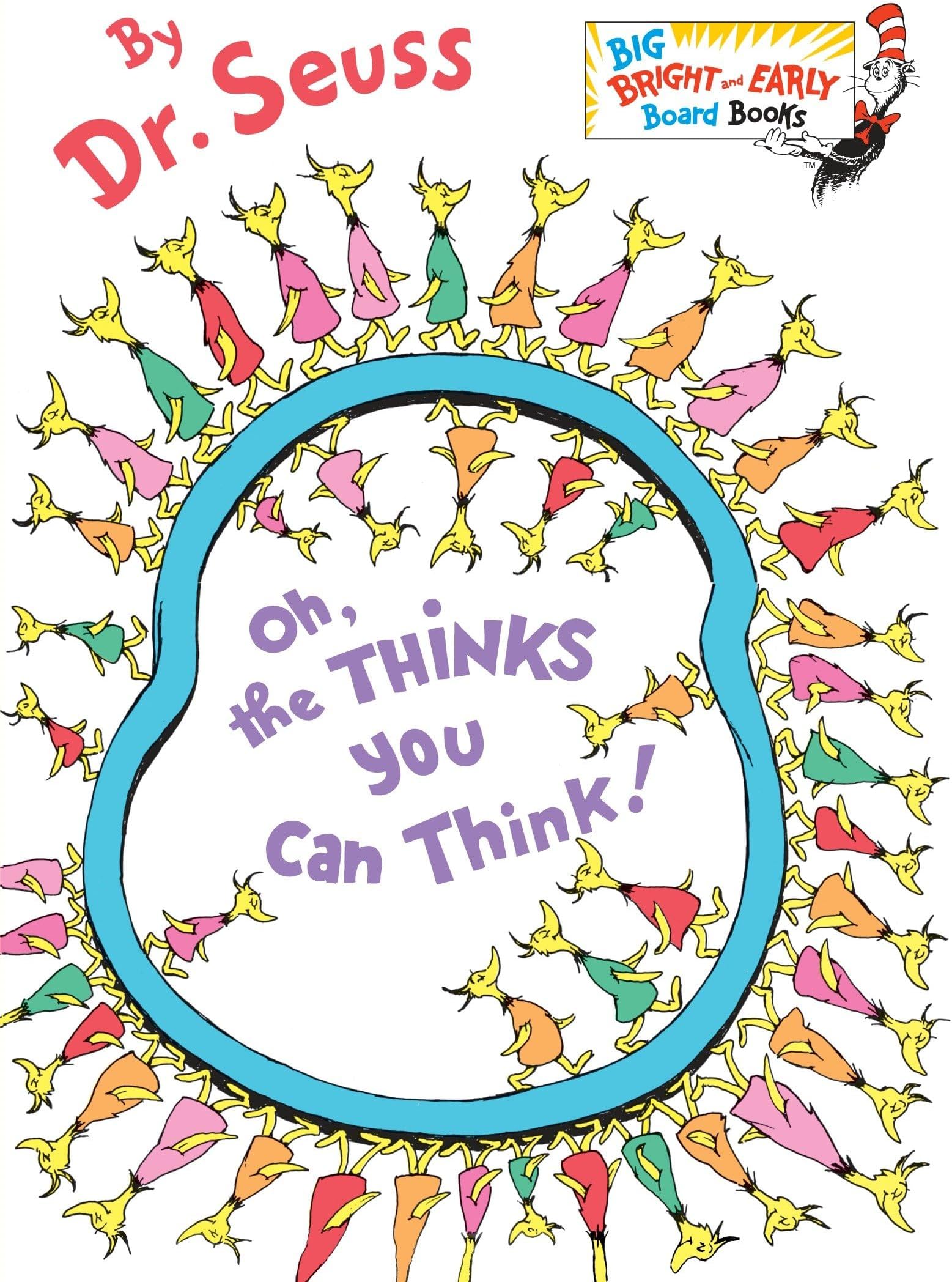 Oh, the Thinks You Can Think! (Big Bright & Early Board Book) Board book – July 22, 2014