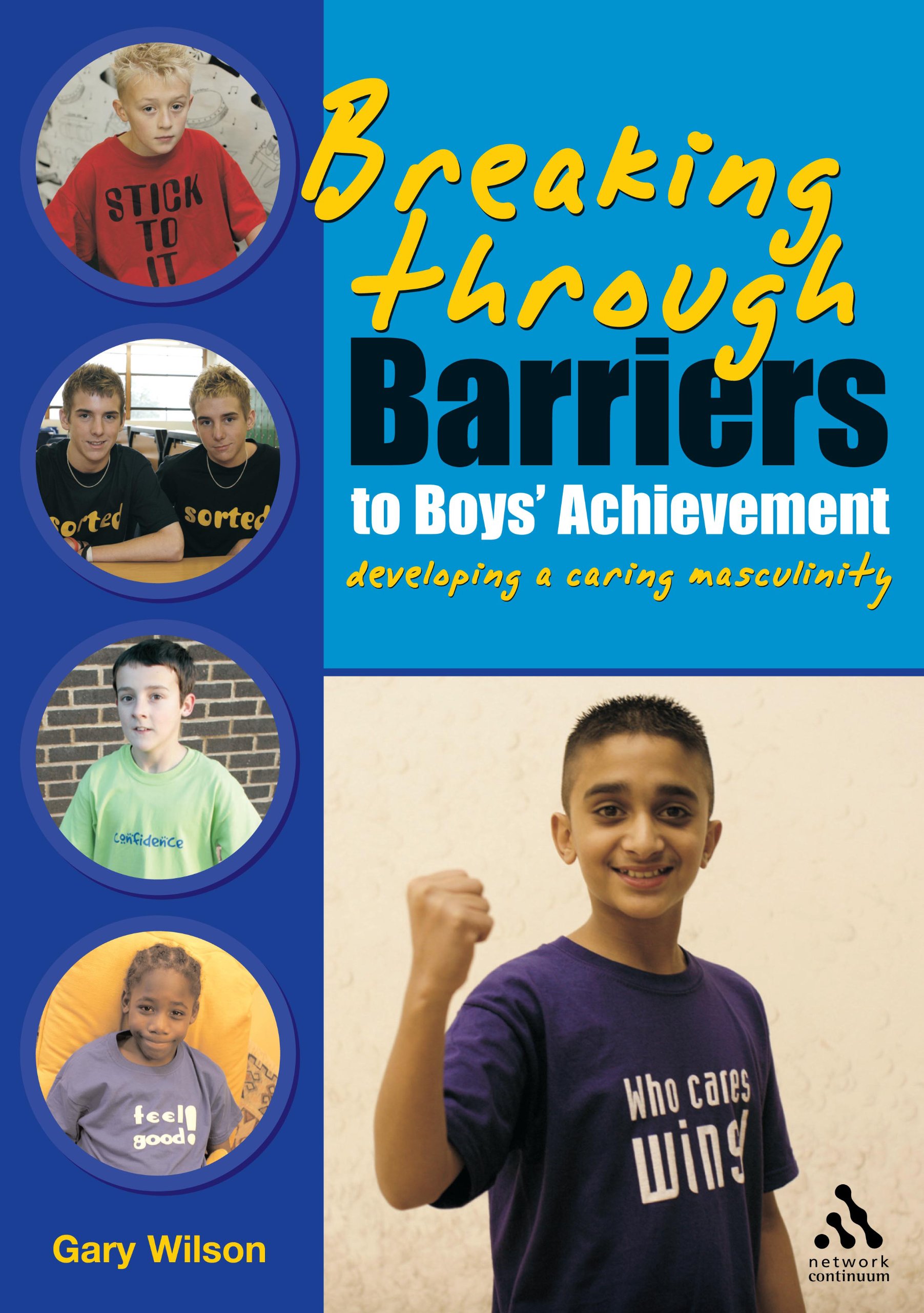 Breaking Through Barriers to Boys' Achievement: Developing a Caring Masculinity