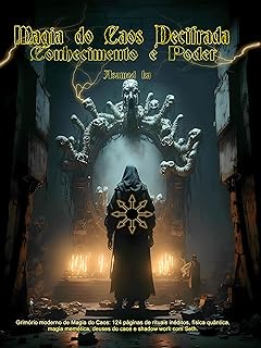 Magia do Caos Decifrada- Conhecimento é Poder (Portuguese Edition)