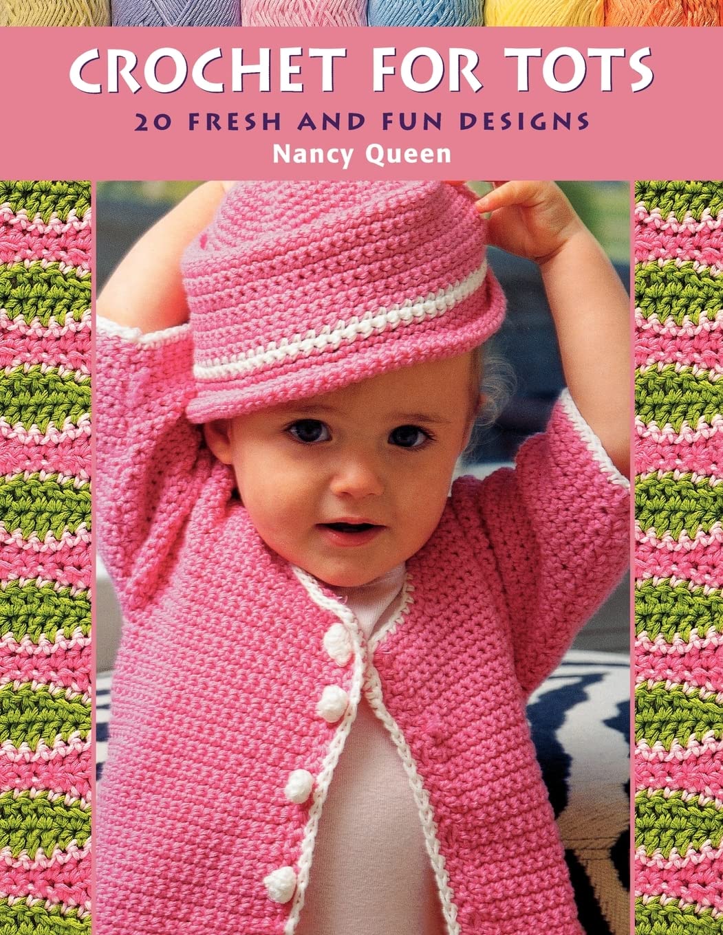 Crochet for Tots: 20 Fresh and Fun Designs