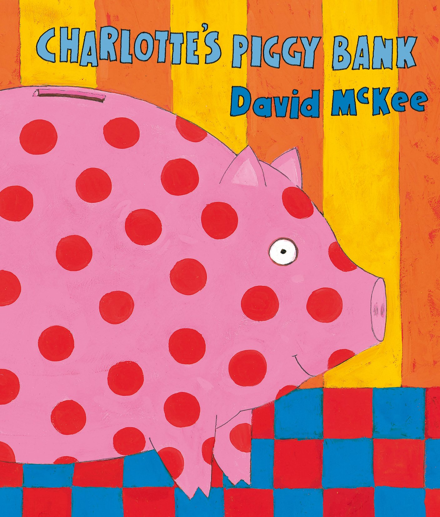 Charlotte's Piggy Bank Paperback – Picture Book, February 1, 2004