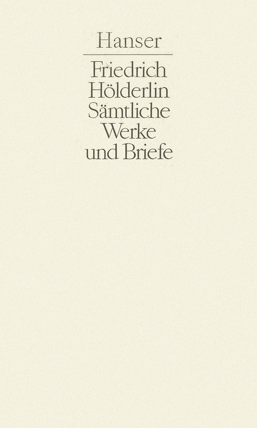 Sämtliche Werke und Briefe, 3 Bde.