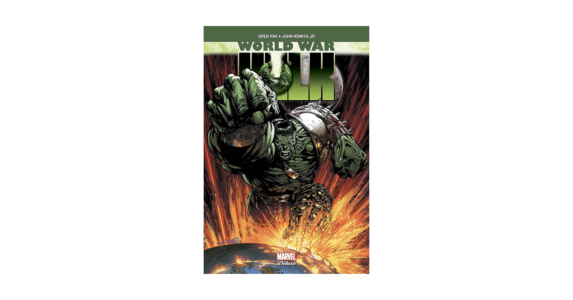 World War Hulk (PAN.MARV.DELUXE): Pak, Greg, Romita Jr