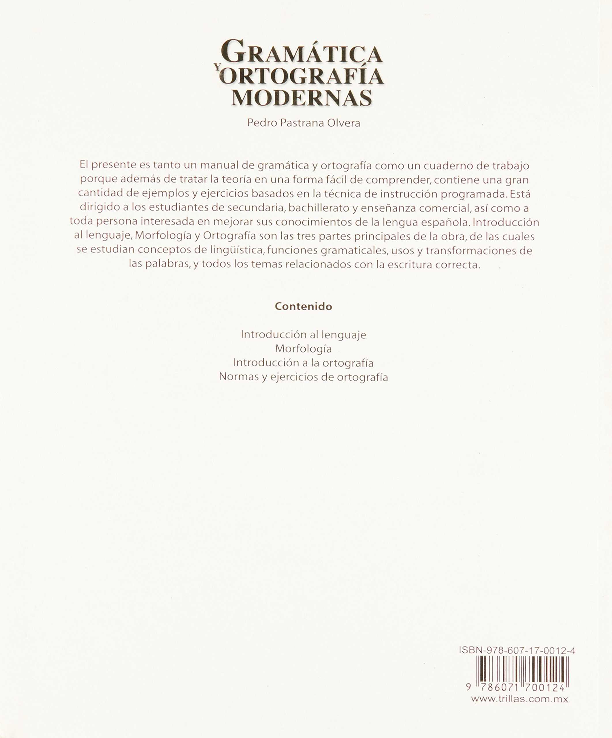 Gramatica y ortografia modernas/ Modern spelling and grammar