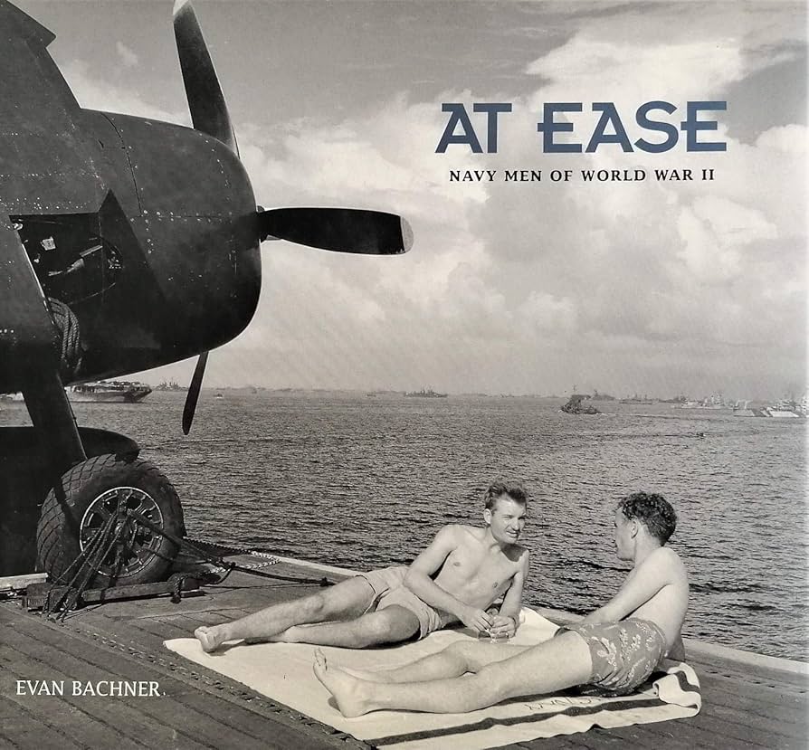Men of World War II　Fighting Men at Ease Men of World War II: Fighting Men at Ease : Bachner, Evan