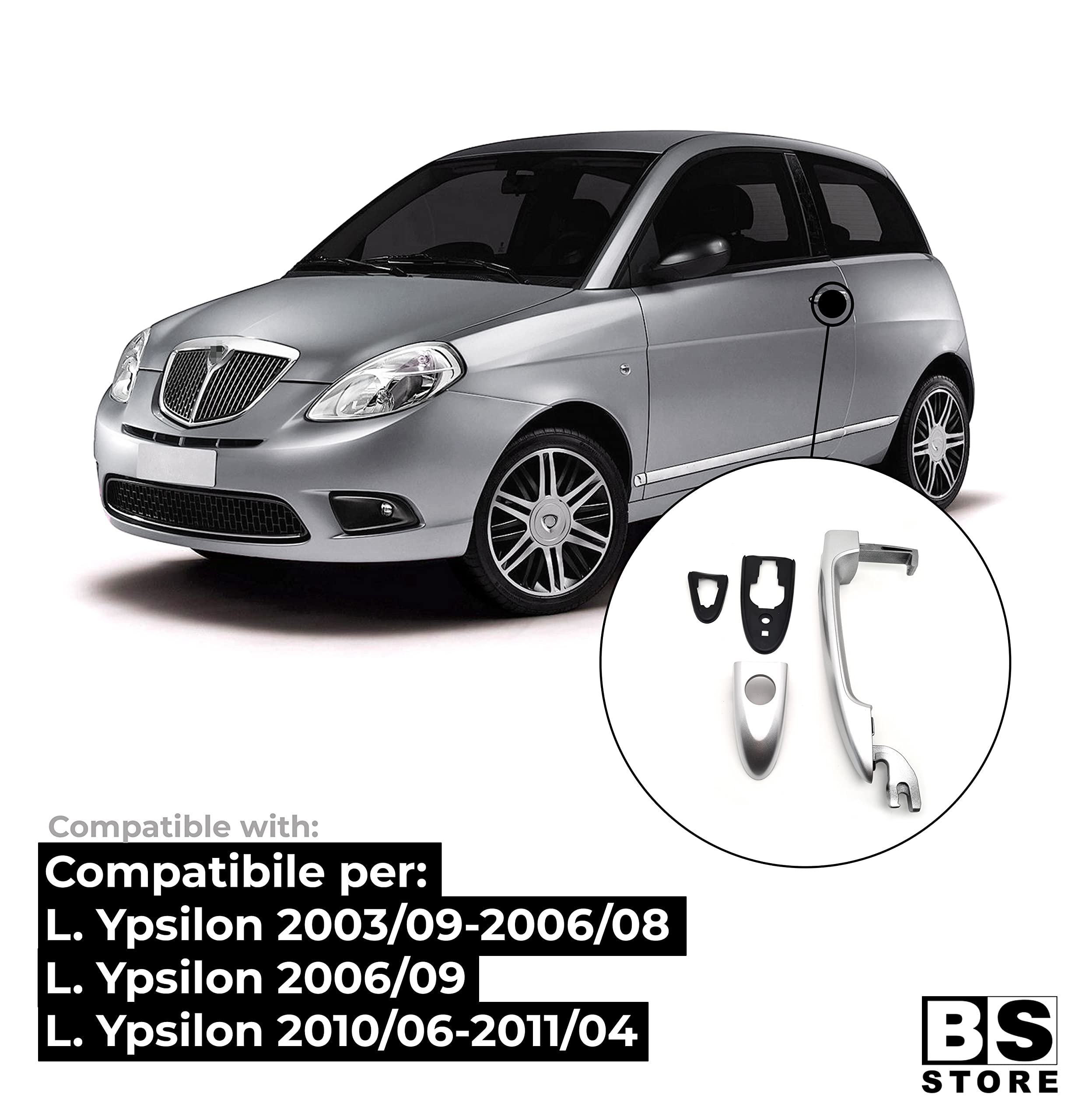 BSSTORE Front outer handle for L. Ypsilon 2003 to 2011 (left 