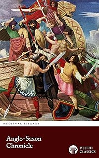 The Anglo-Saxon Chronicle (Illustrated)