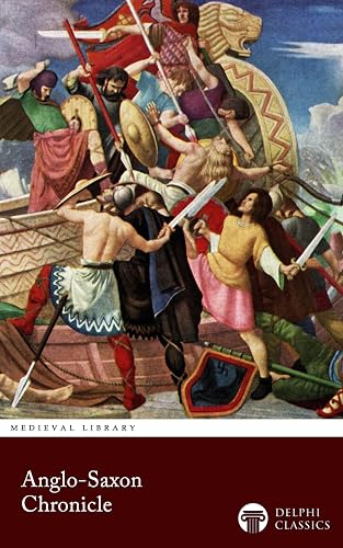The Anglo-Saxon Chronicle (Illustrated)