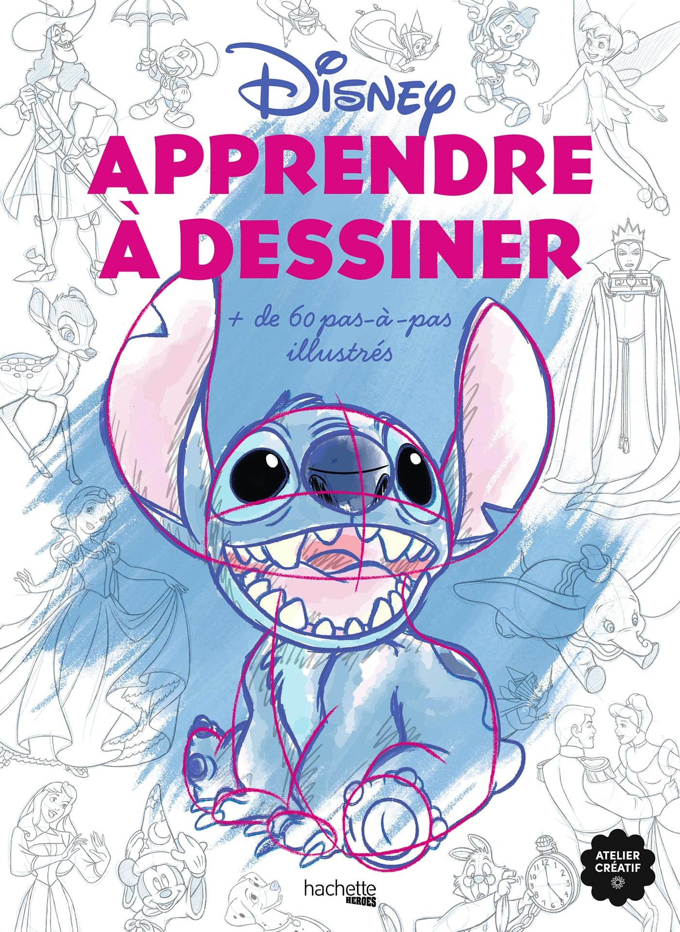 Apprendre à dessiner - Disney: Plus de 60 pas-à-pas illustrés