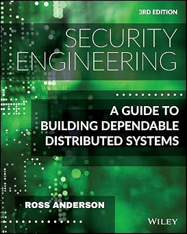 Security Engineering A Guide to Building Dependable Distributed Systems