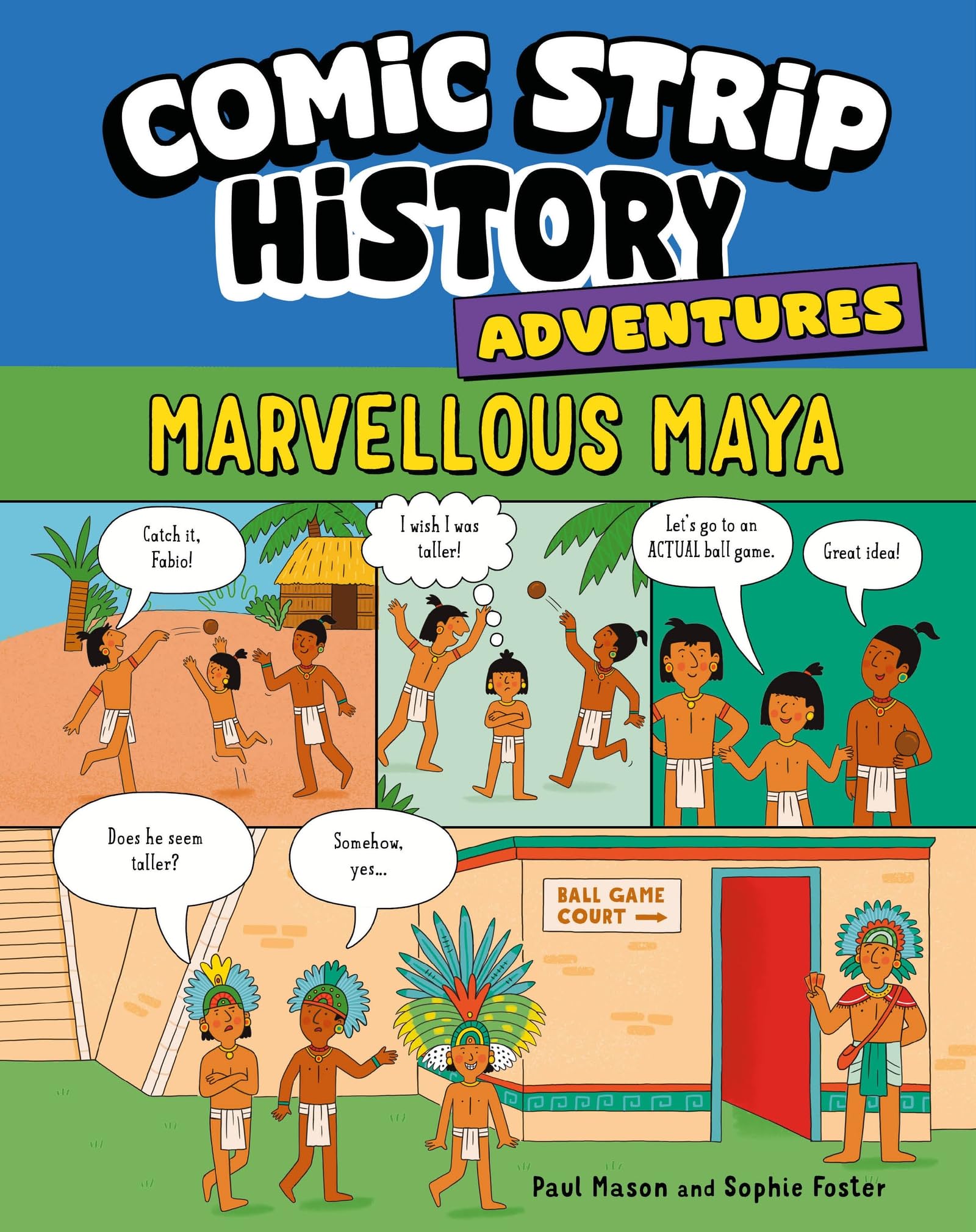Comic Strip History Adventures: Marvellous Maya
