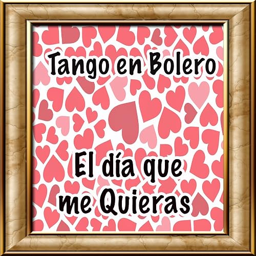 Te Odio Y Te Quiero Tango