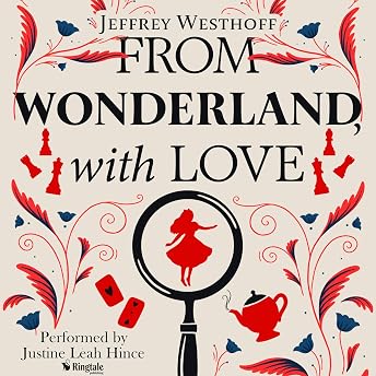 From Wonderland, with Love Audiobook by Jeffrey Westhoff episode artwork