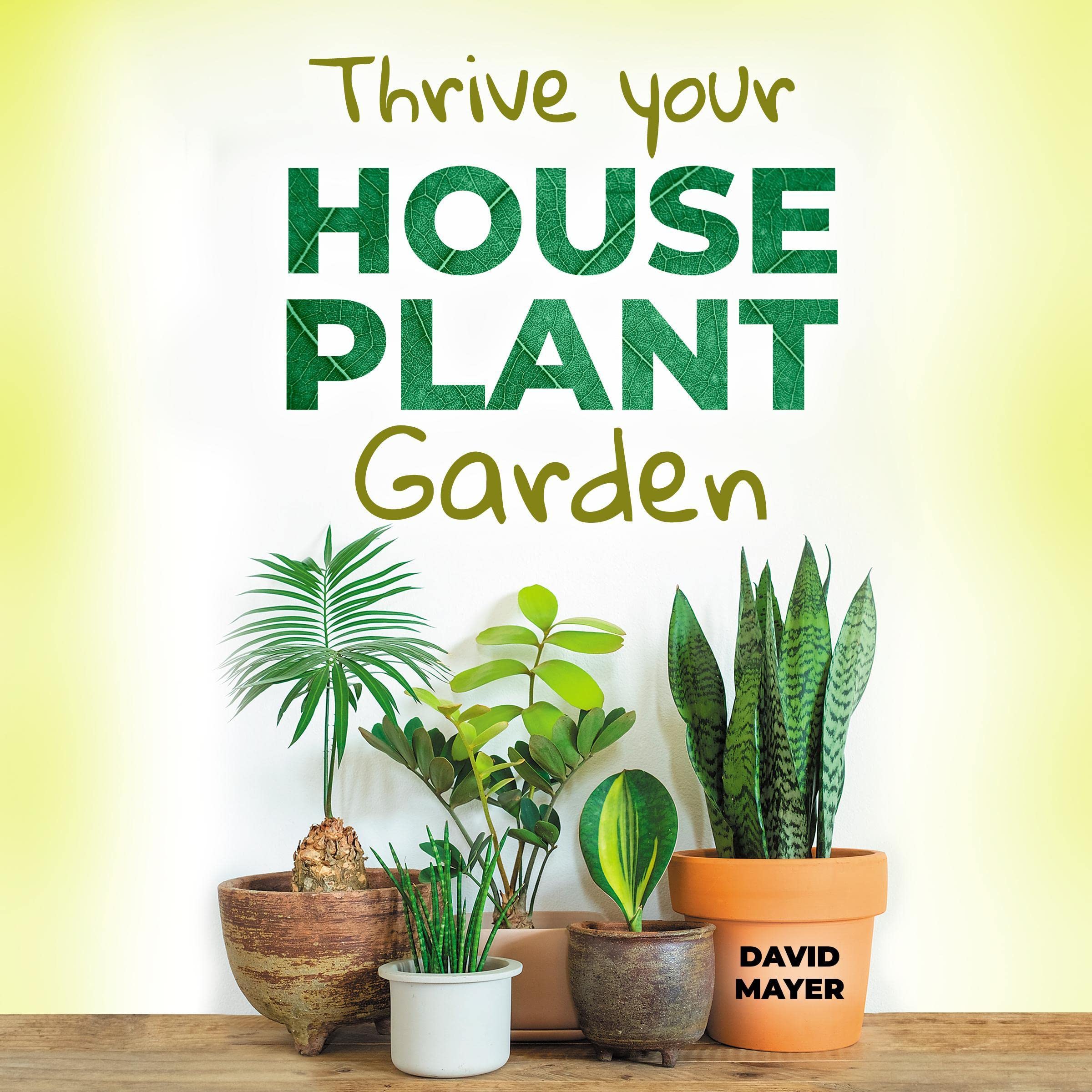Cover art for Thrive Your Houseplant Garden