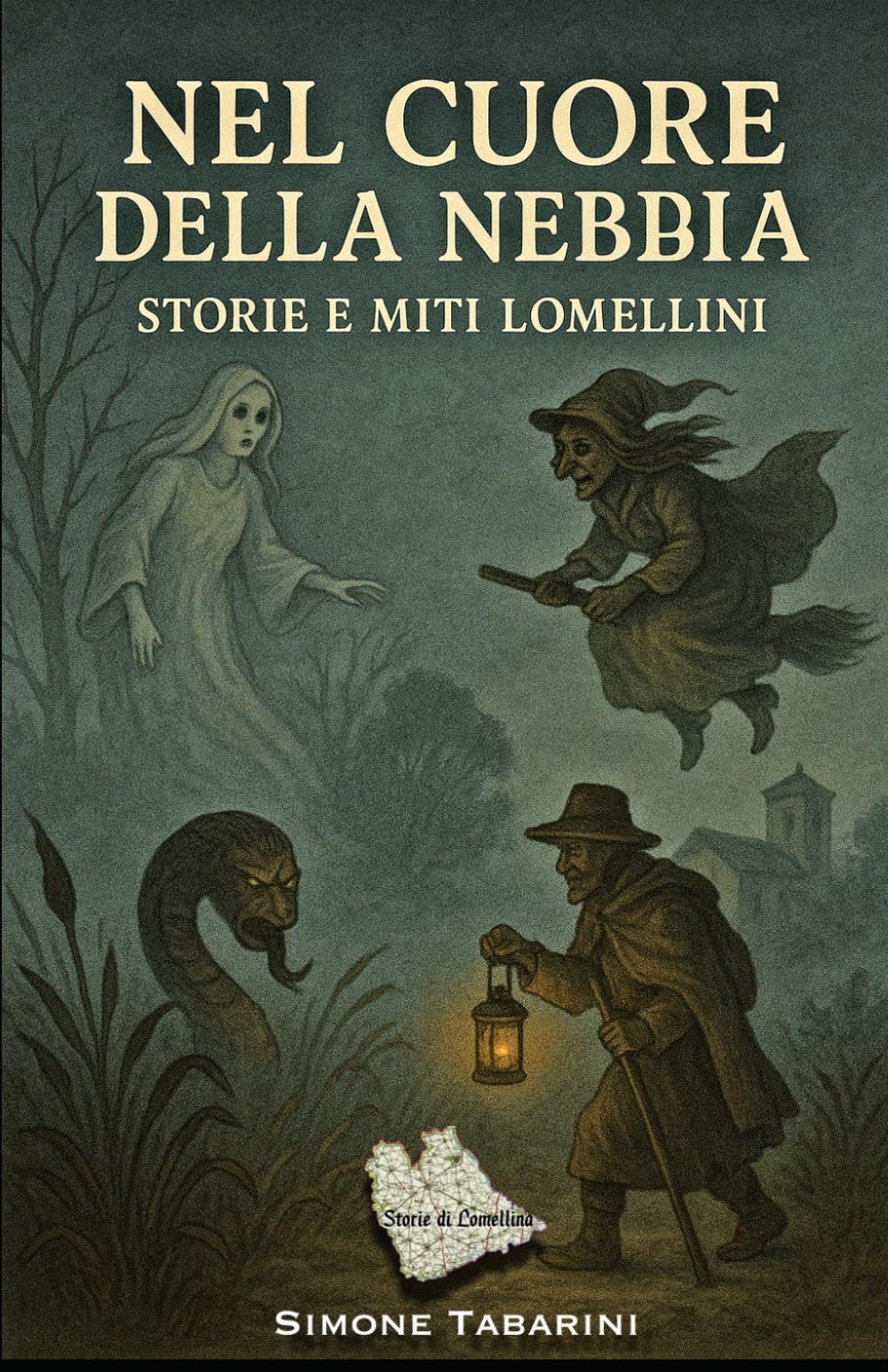 NEL CUORE DELLA NEBBIA: Storie e Miti Lomellini