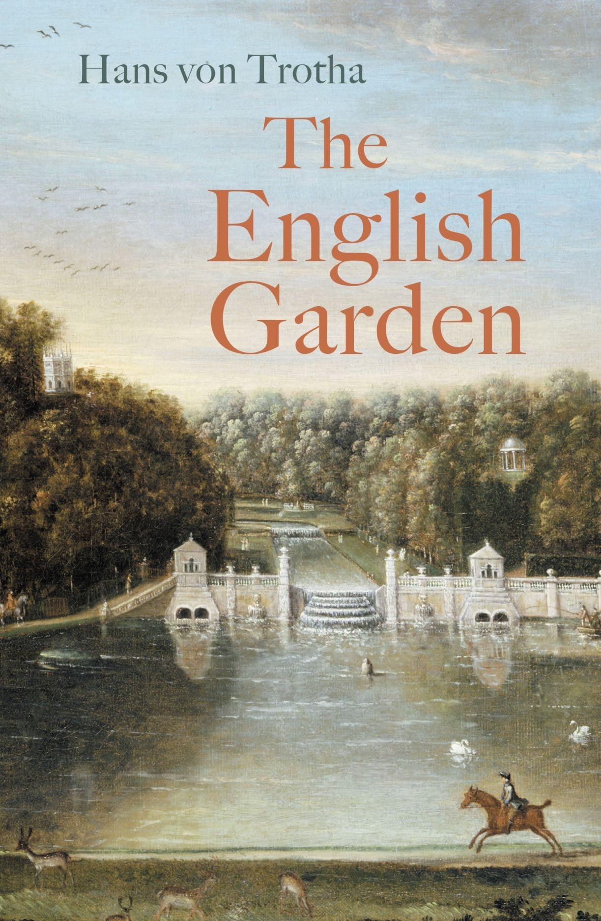 The English Garden: A Journey through its History (Armchair Traveller)