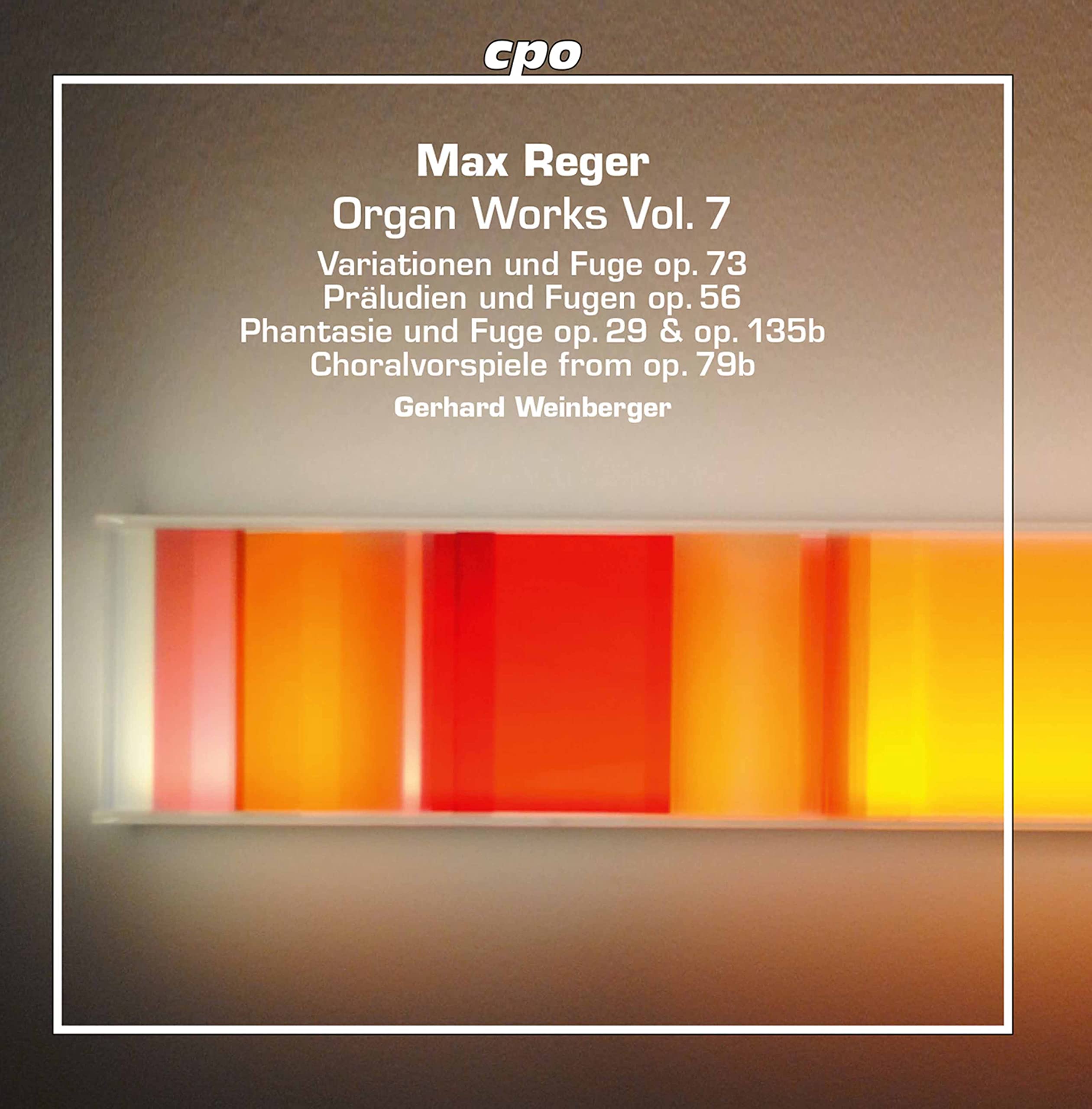 Max Reger: Organ Works, Vol.7