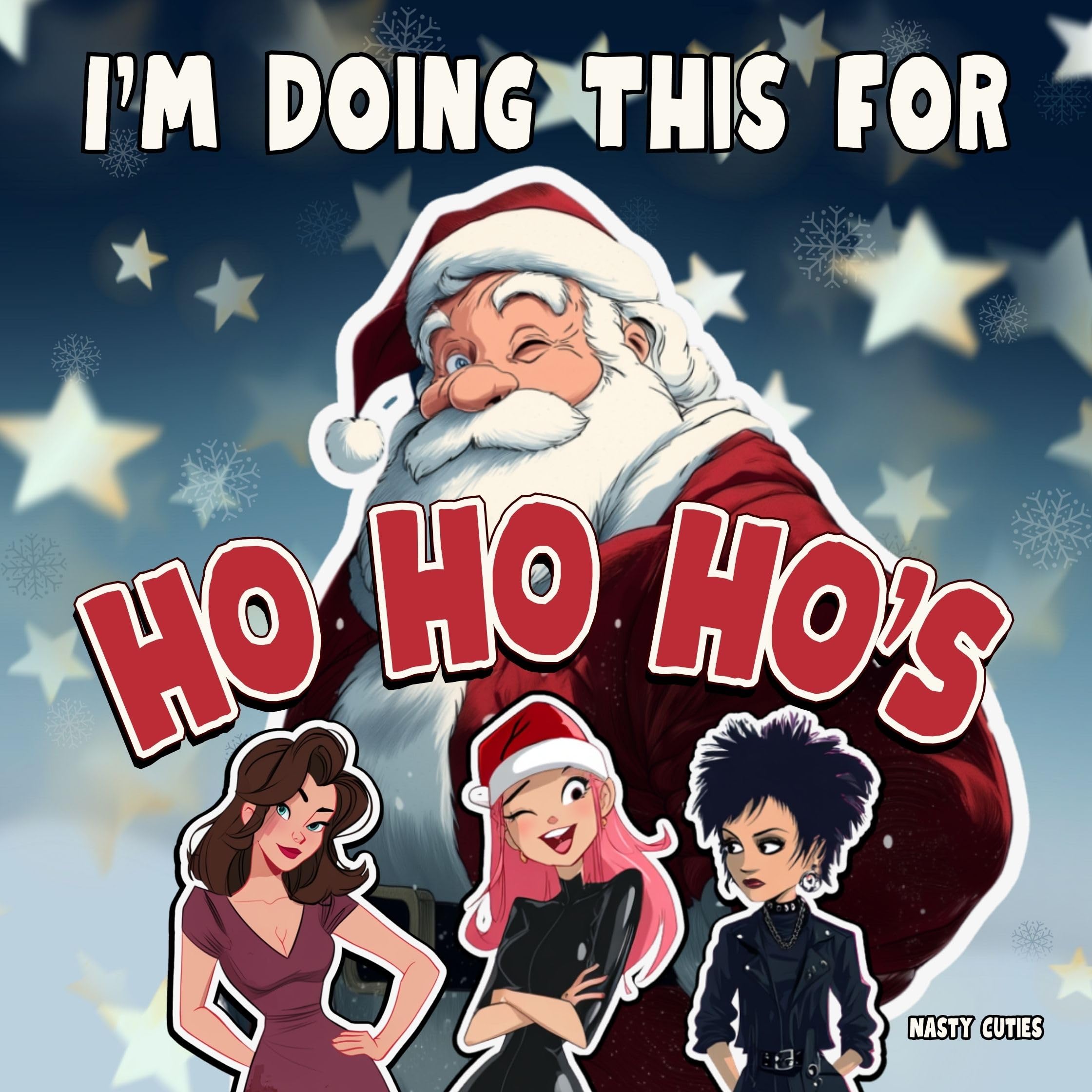 I&rsquo;m Doing This for Ho Ho Ho&rsquo;s: A Christmas Book Pa