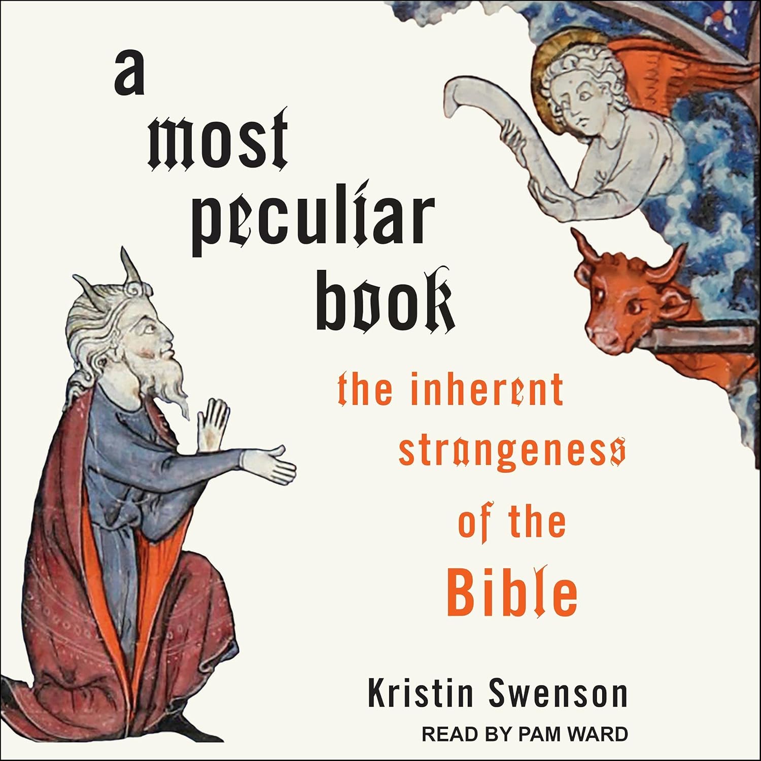 The Inherent Strangeness of the Bible