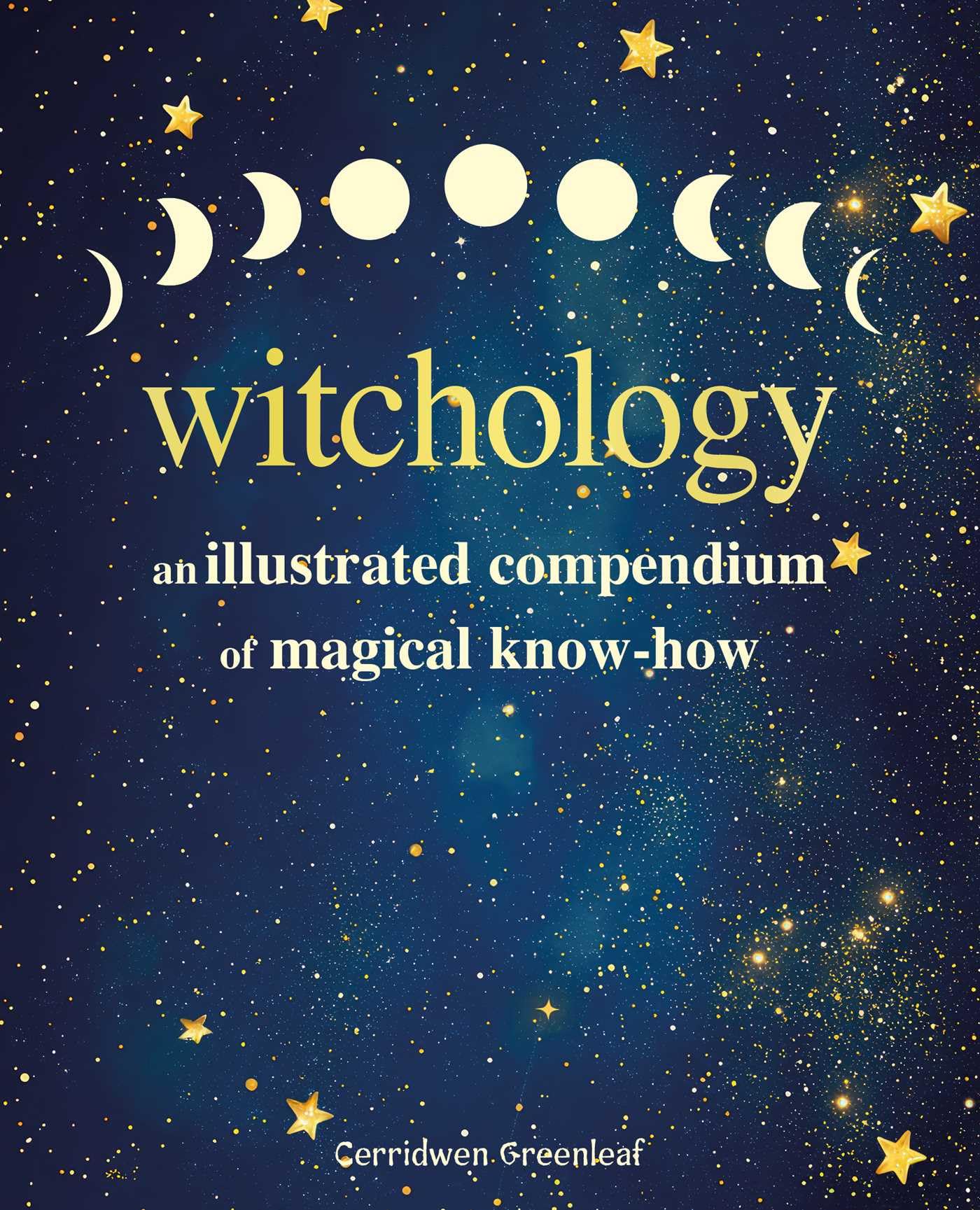 Witchology by Cerridwen Greenleaf - 9781800655874