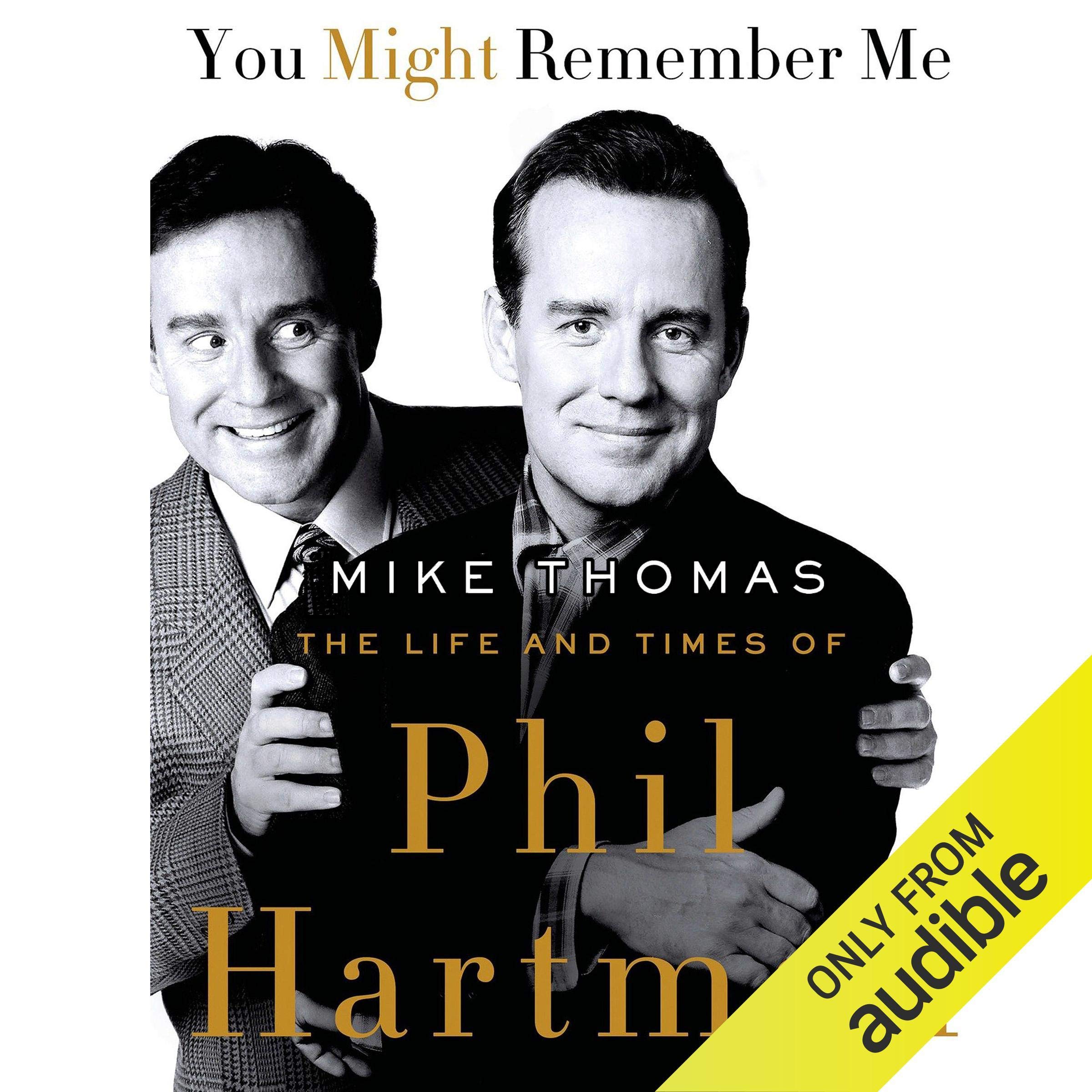 You Might Remember Me: The Life and Times of Phil Hartman