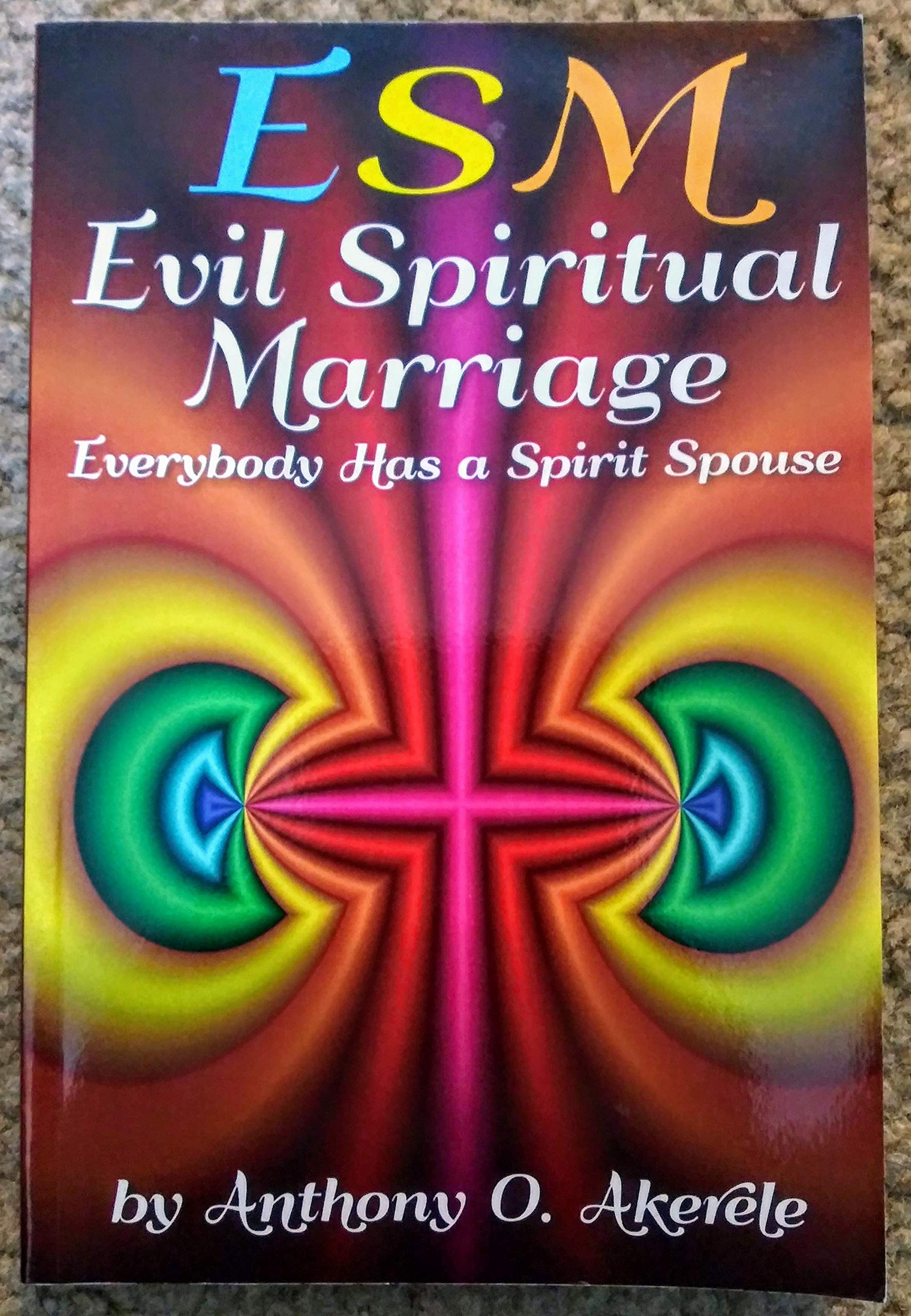 Evil Spiritual Marriage: Everybody has a Spirit Spouse