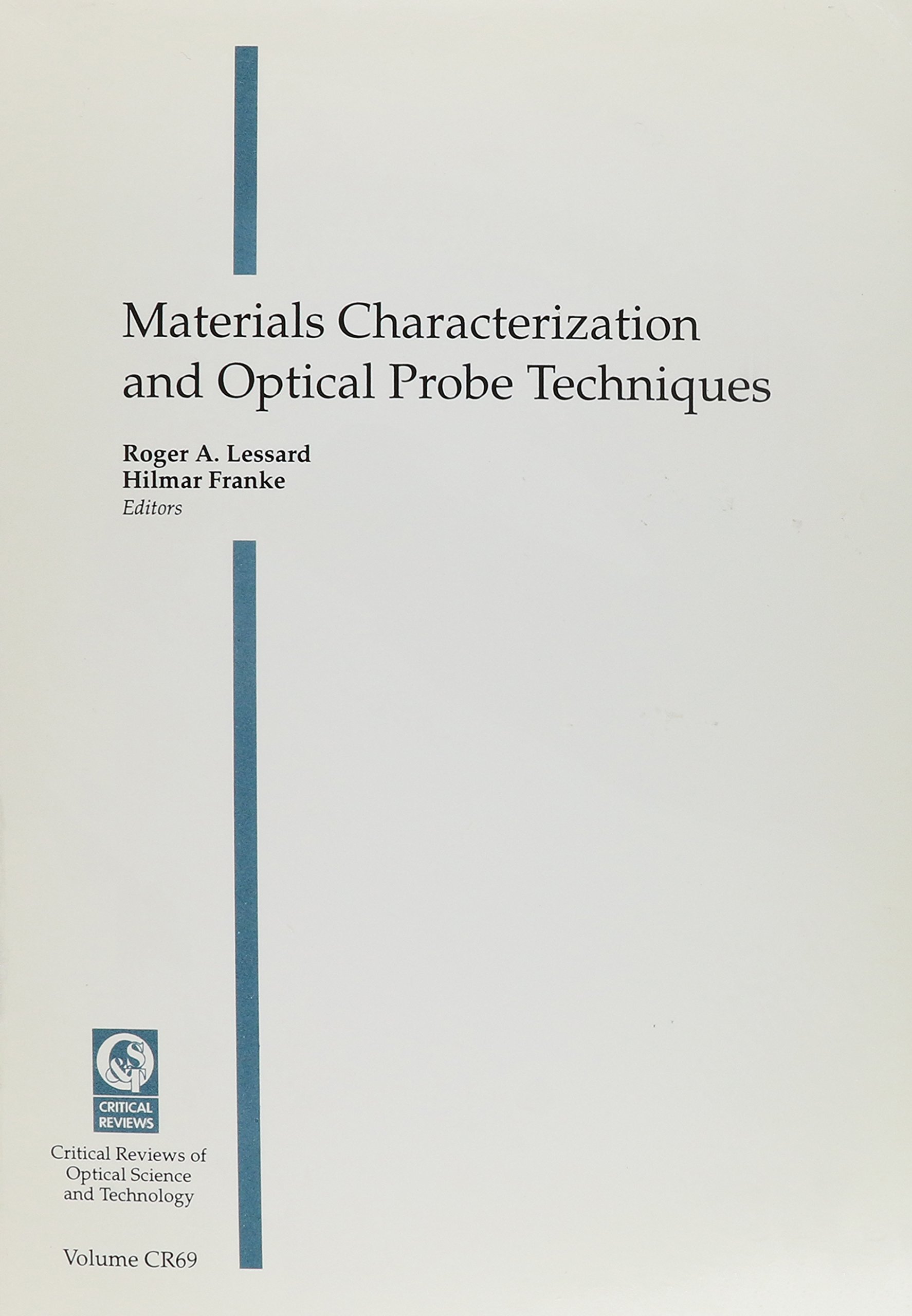 Materials Characterization and Optical Probes Techniques (Proceedings of SPIE)