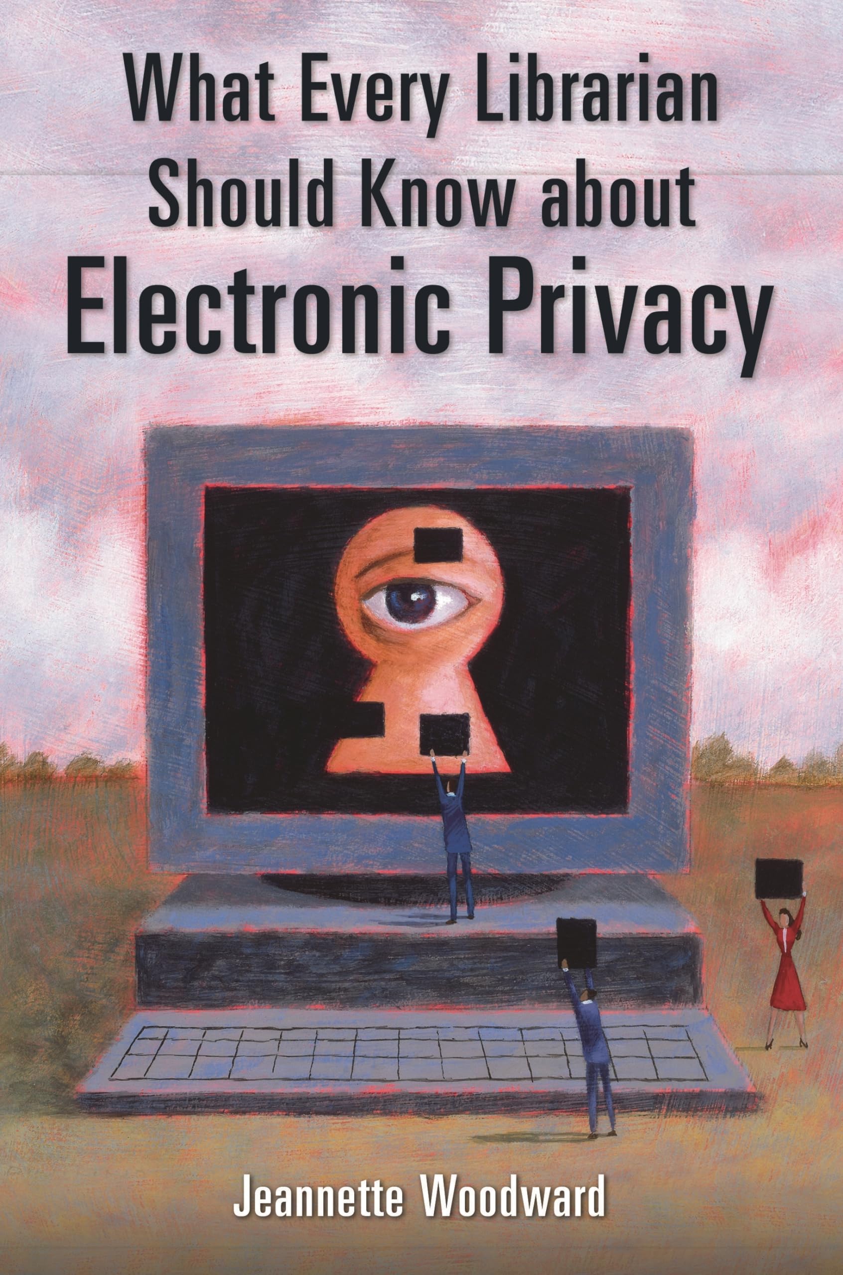 Buy What Every Librarian Should Know about Electronic Privacy — BookShops.in