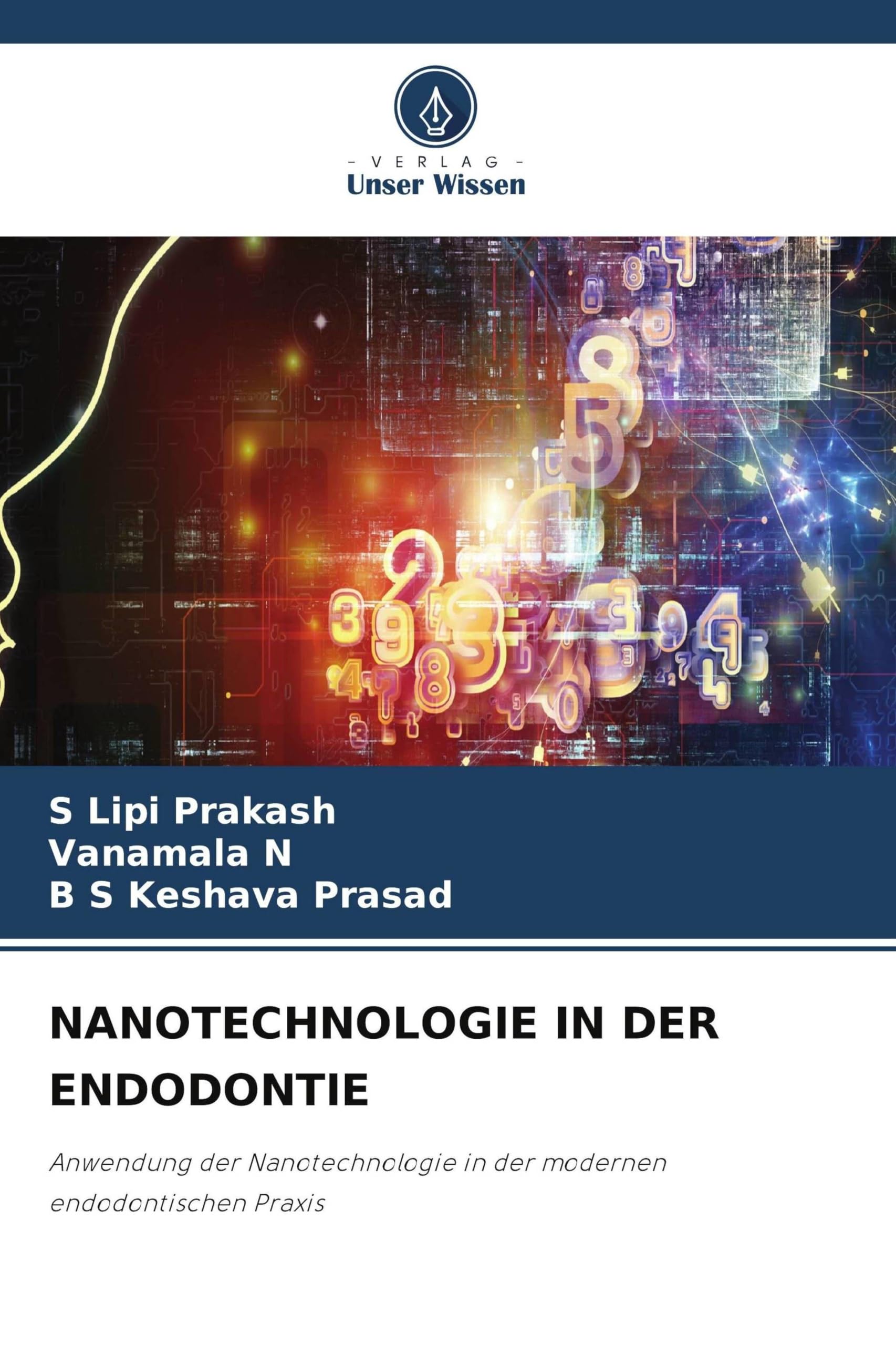 NANOTECHNOLOGIE IN DER ENDODONTIE: Anwendung der Nanotechnologie in der modernen endodontischen Praxis