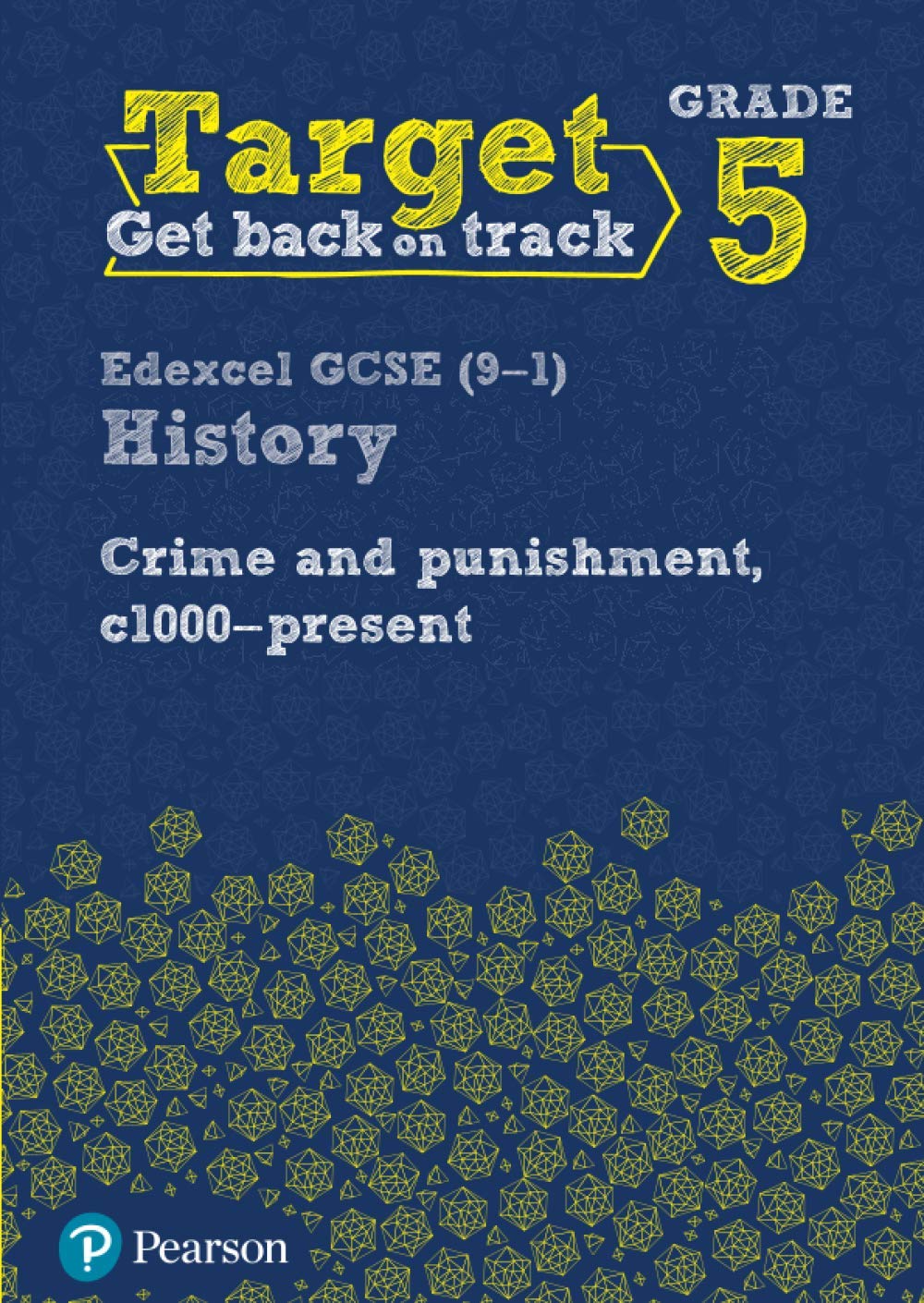 Target Grade 5 Edexcel GCSE (9-1) History Crime and punishment in Britain, c100
