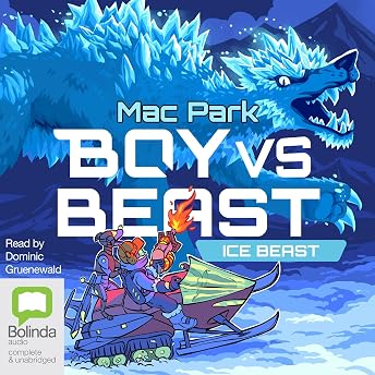 Boy vs Beast: Ice Beast Audiobook by Mac Park episode artwork